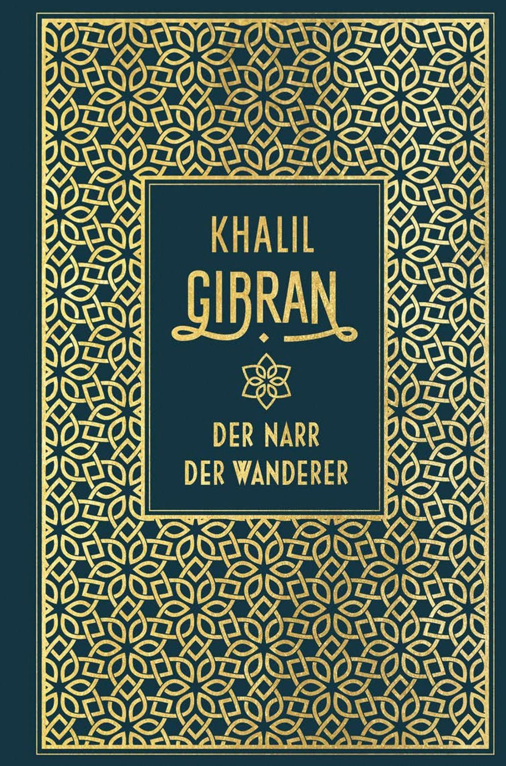 Der Narr / Der Wanderer / Khalil Gibran