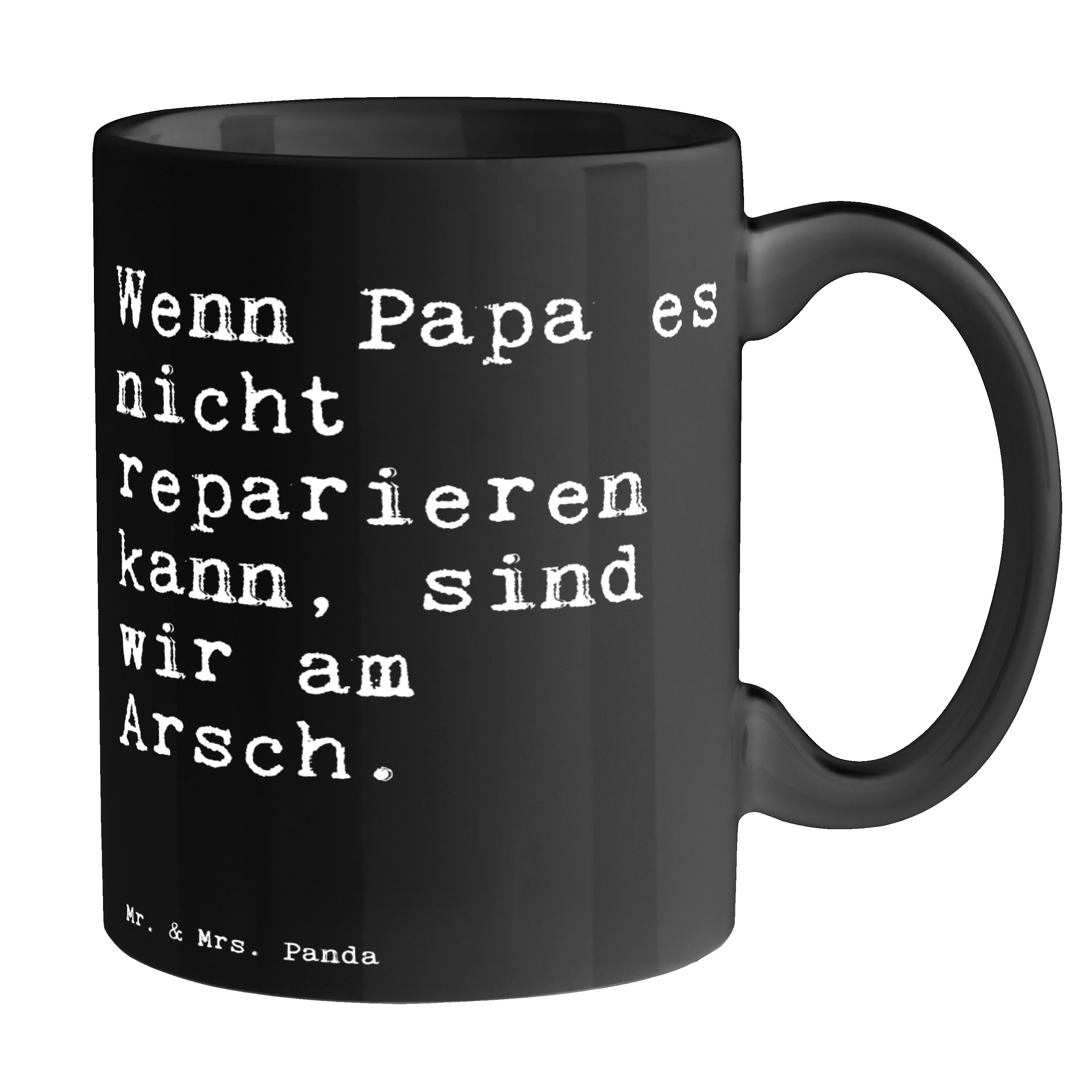 Mr. & Mrs. Panda Tasse Wenn Papa es nicht... - Schwarz - Geschenk, Vater, Weisheiten, Kaffee, Keramik Schwarz