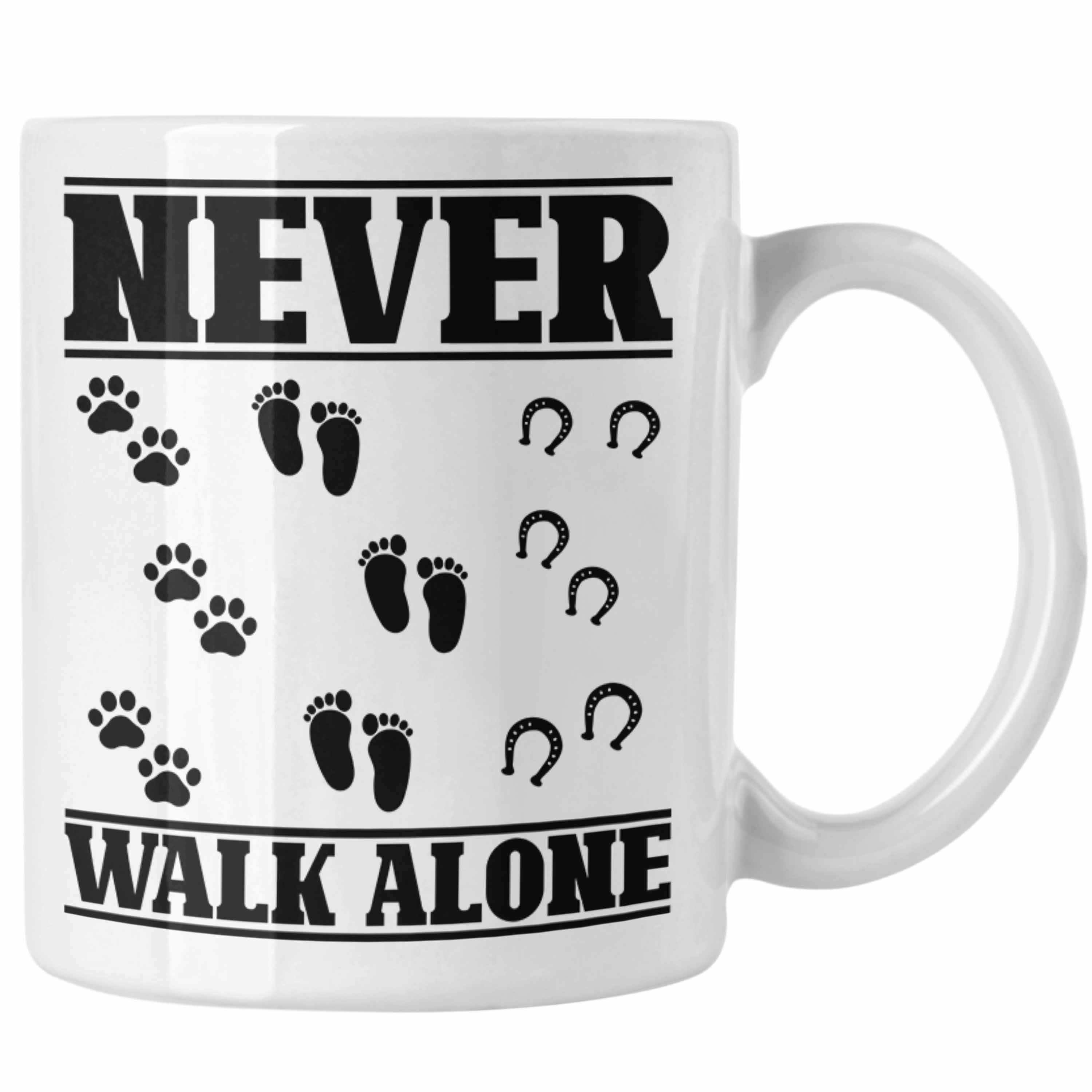 Trendation Tasse Trendation - Hund Pferd Reiter Tasse Geschenk Never Walk Alone Reiterin Geschenk Pferde Mädchen Weiss