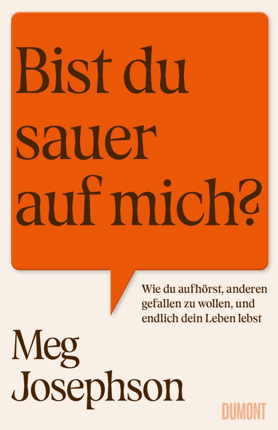 Bist du sauer auf mich? / Meg Josephson