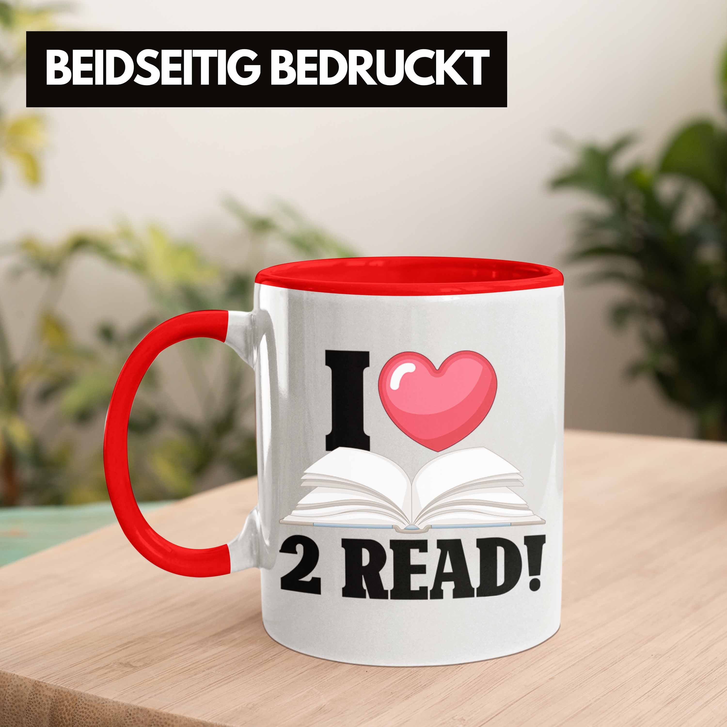 Bücherwurm "I Love 2 Lustige für Tasse Bücher-Tasse Rot Tasse Read" - Trendation Leseratten