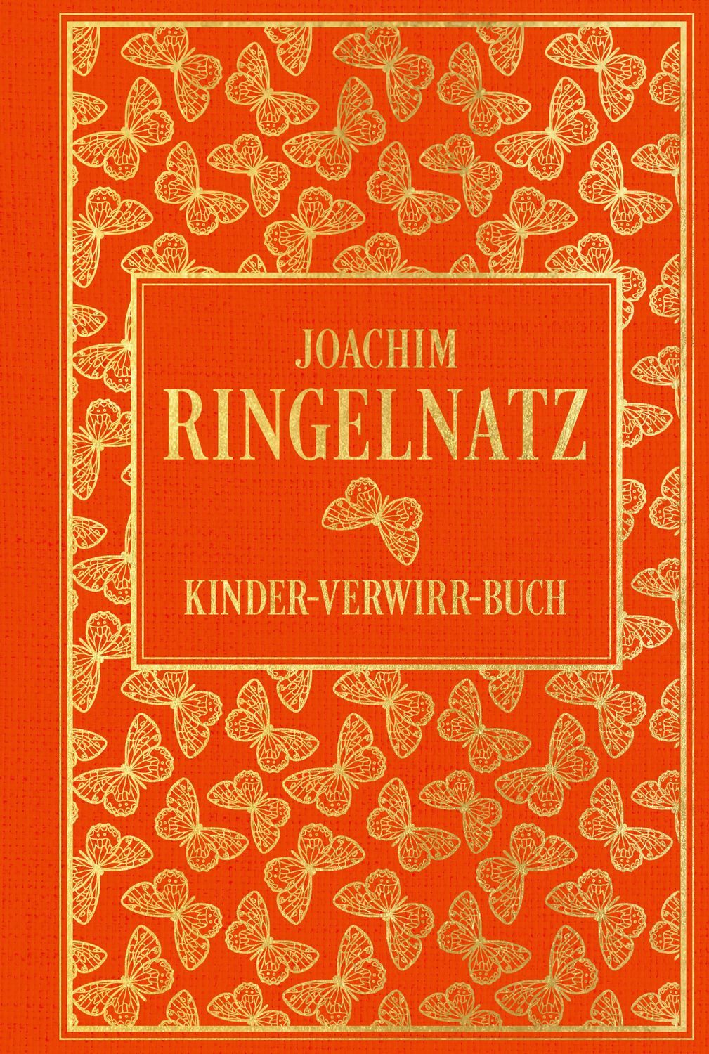 Kinder-Verwirr-Buch: mit vielen Illustrationen von Joachim Ringelnatz / Joachim Ringelnatz