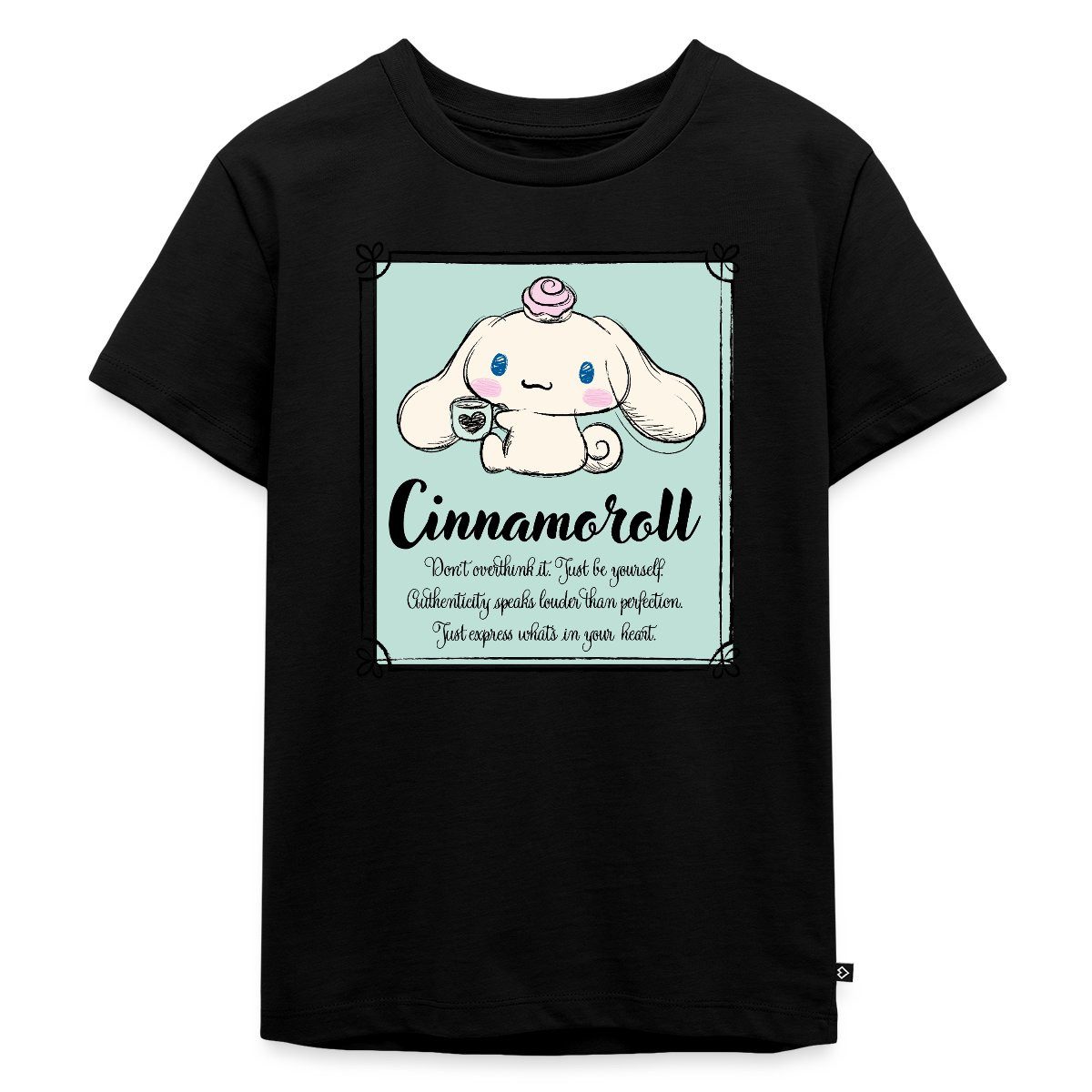 T-Shirt Cinnamoroll Just Be Yourself Kinder Premium T-Shirt