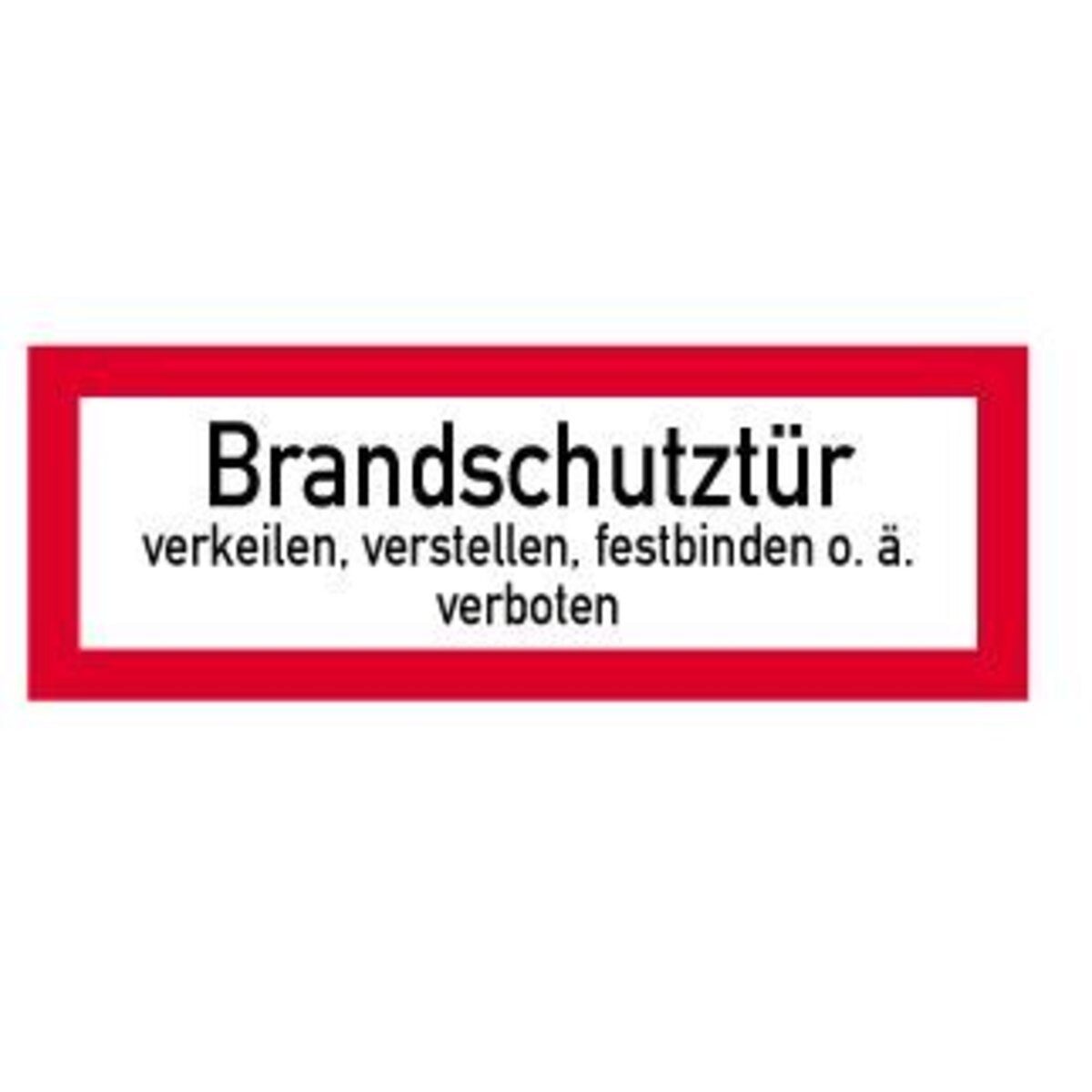 MOEDEL Hinweisschild Brandschutztür verkeilen...verboten Folie selbstklebend 29 7 x 10 5 cm