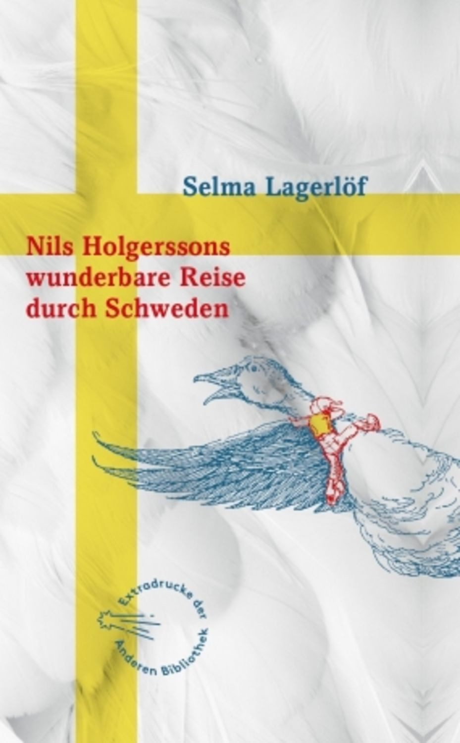 Nils Holgerssons wunderbare Reise durch Schweden / Selma Lagerlöf