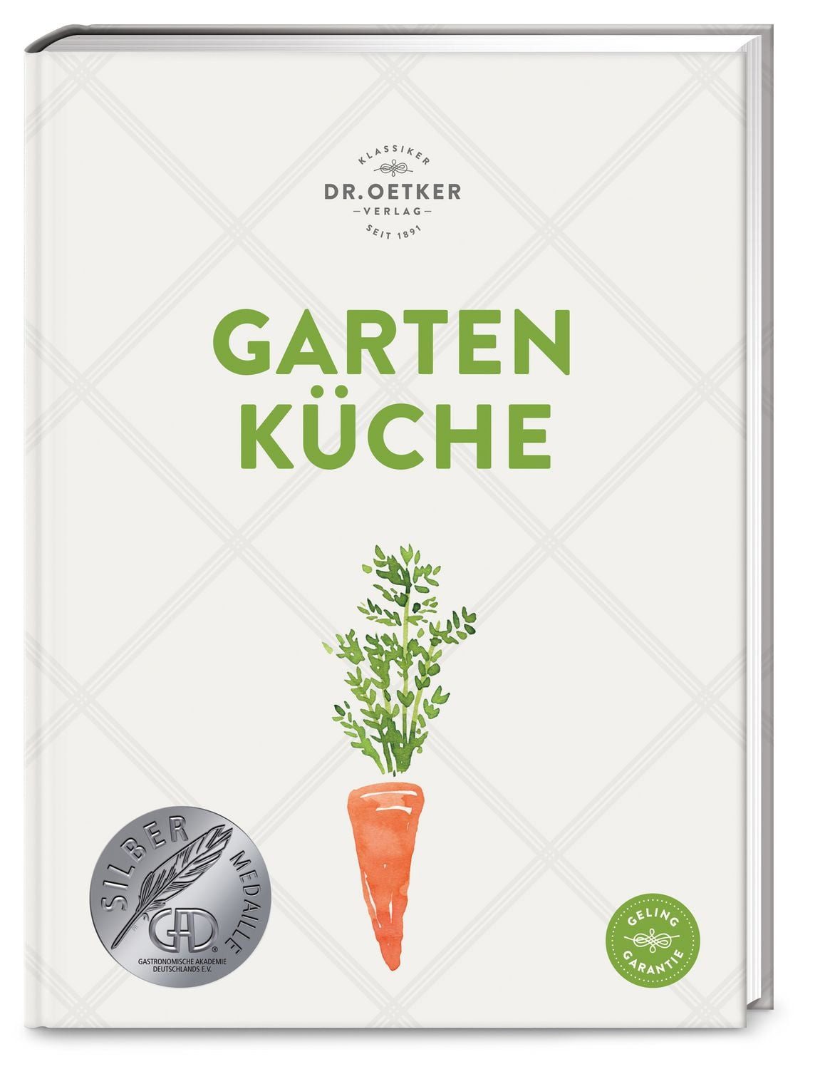 Gartenküche / Dr.Oetker, Ob selbst geerntet oder frisch vom Markt: Über 140 saisonale Rezepte zeigen, wie Sie Gemüse und Obst optimal verwerten.