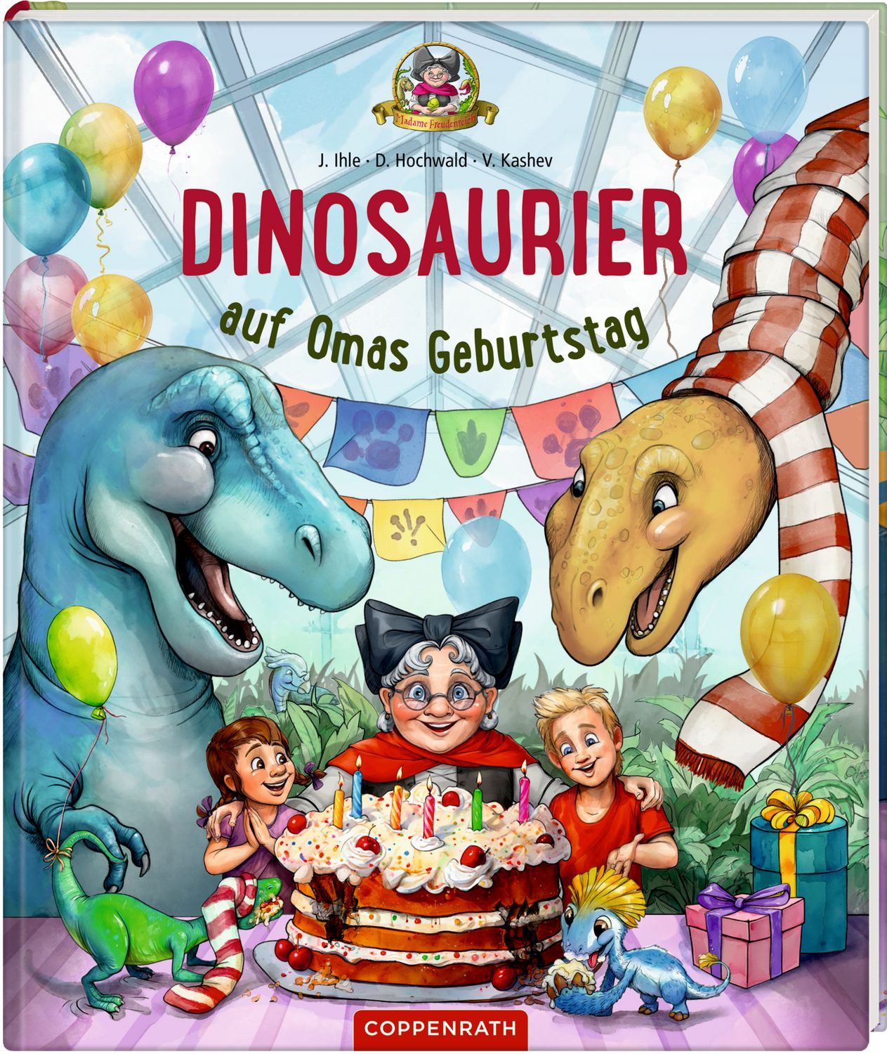 Dinosaurier auf Omas Geburtstag (Bd. 5) / Dominik Hochwald, Jörg Ihle