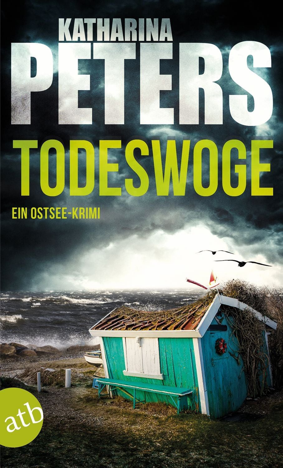 Todeswoge / Katharina Peters
