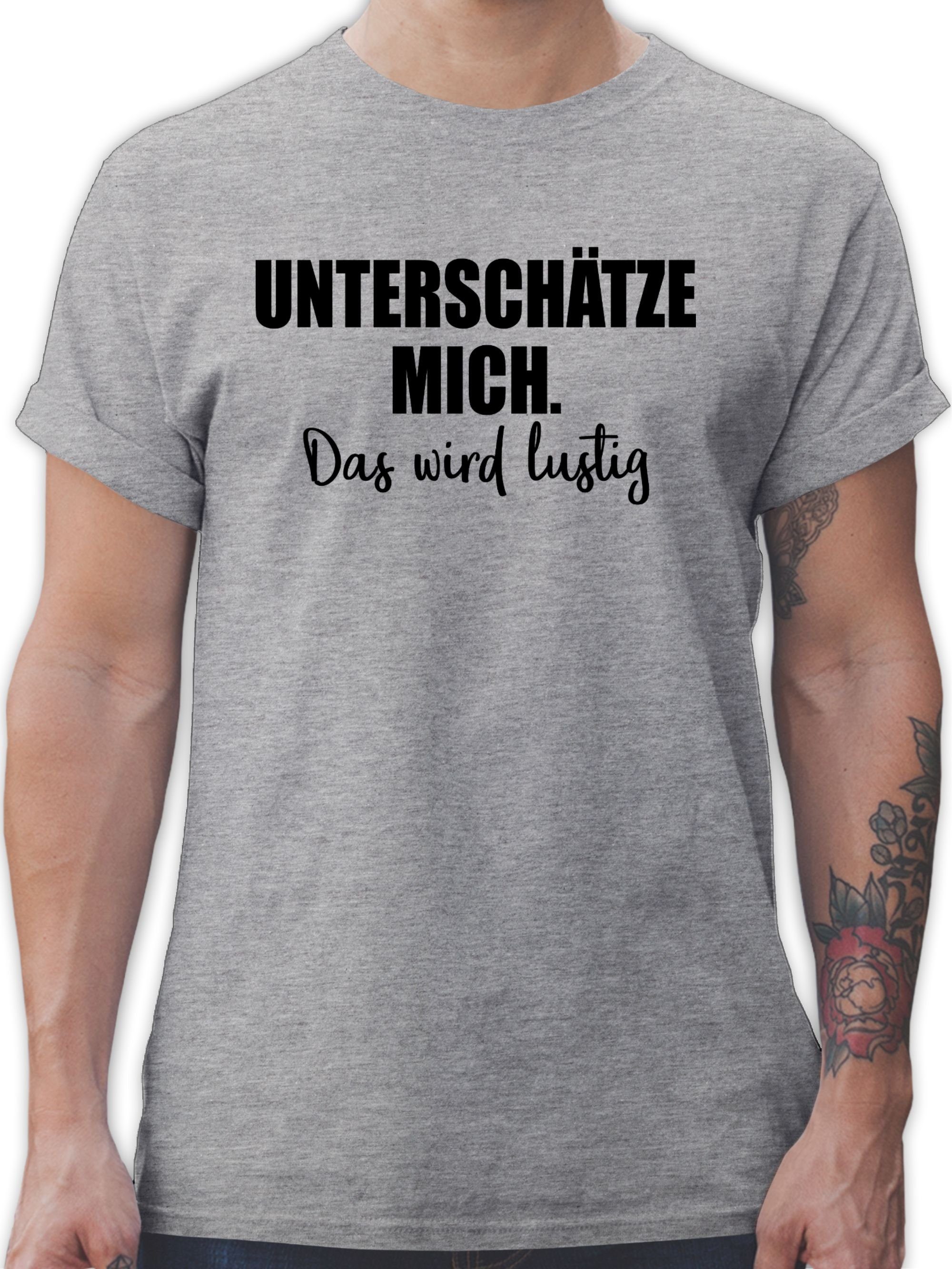 Shirtracer TShirt »Unterschätze mich. Das wird lustig Sprüche