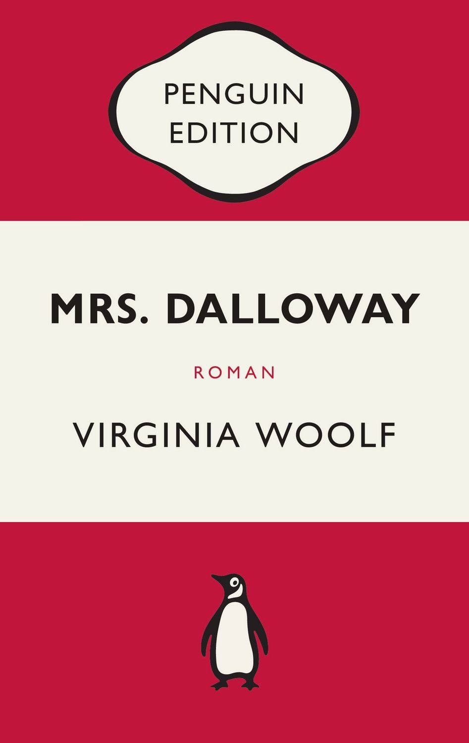 Mrs. Dalloway / Virginia Woolf, Roman - Penguin Edition (Deutsche Ausgabe) – Die kultige Klassikerreihe – Klassiker einfach lesen