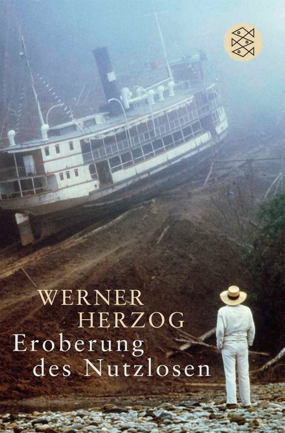 Eroberung des Nutzlosen / Werner Herzog