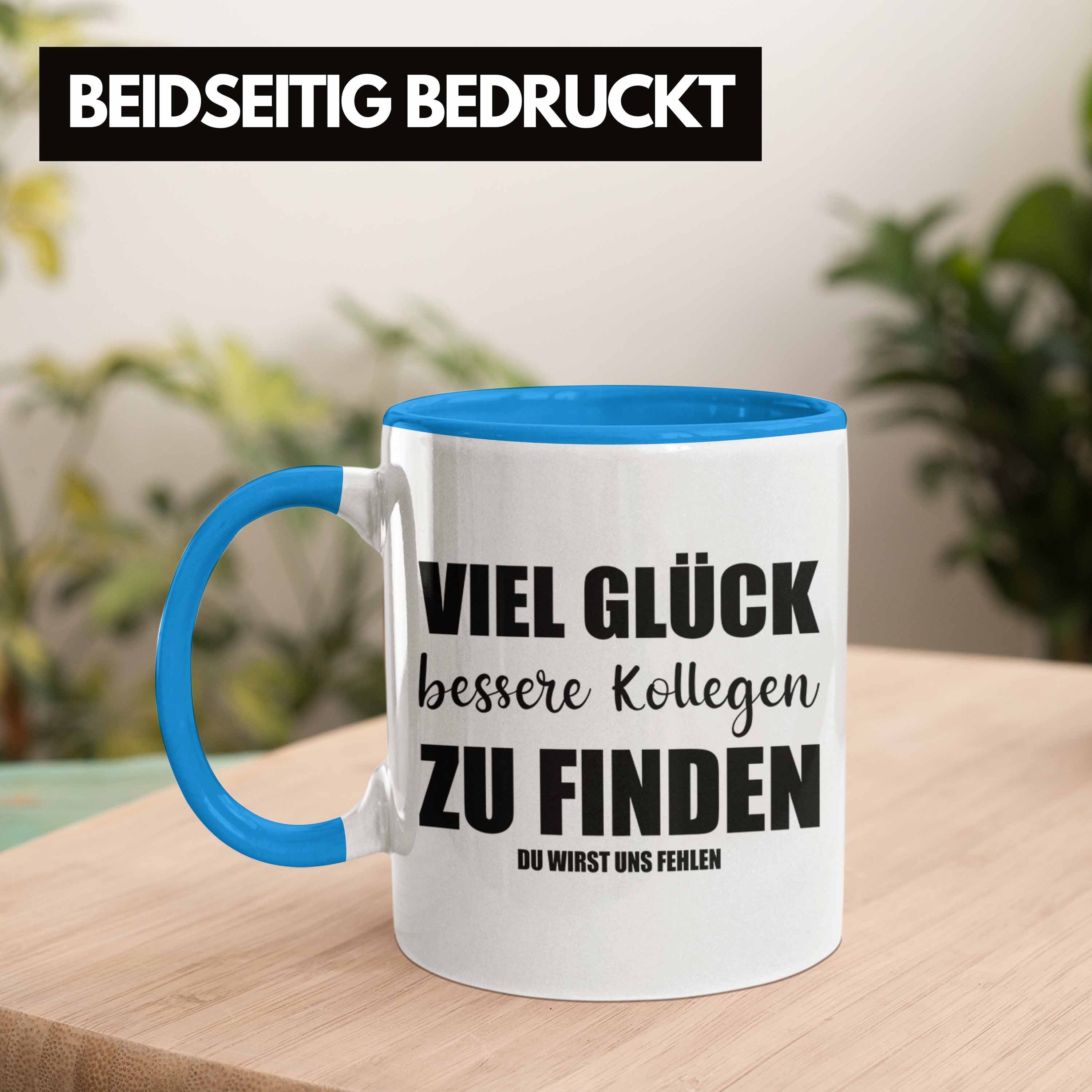 - Kollege Tasse Tasse Glück Trendation Lustig Viel Kollegin Jobwechsel Sprüche Blau Abschiedsgeschenk Geschenk
