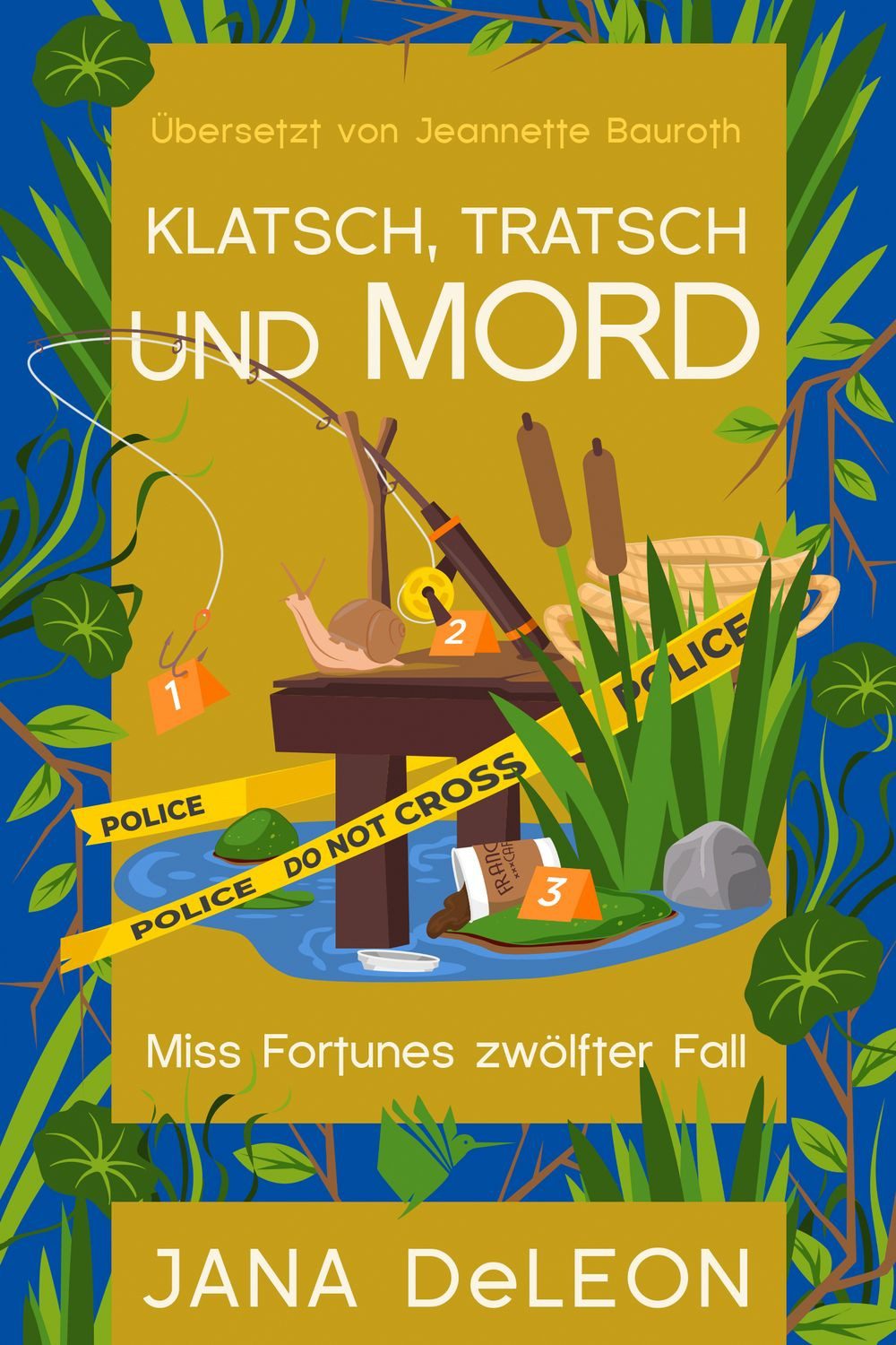 Klatsch, Tratsch und Mord / Jana DeLeon