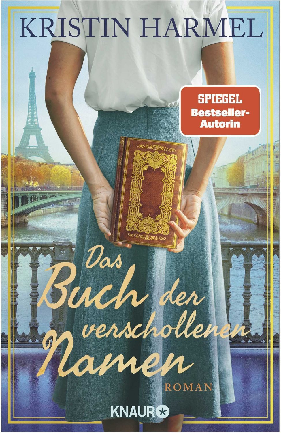 Das Buch der verschollenen Namen / Kristin Harmel, Roman, Inspiriert von einer wahren Geschichte