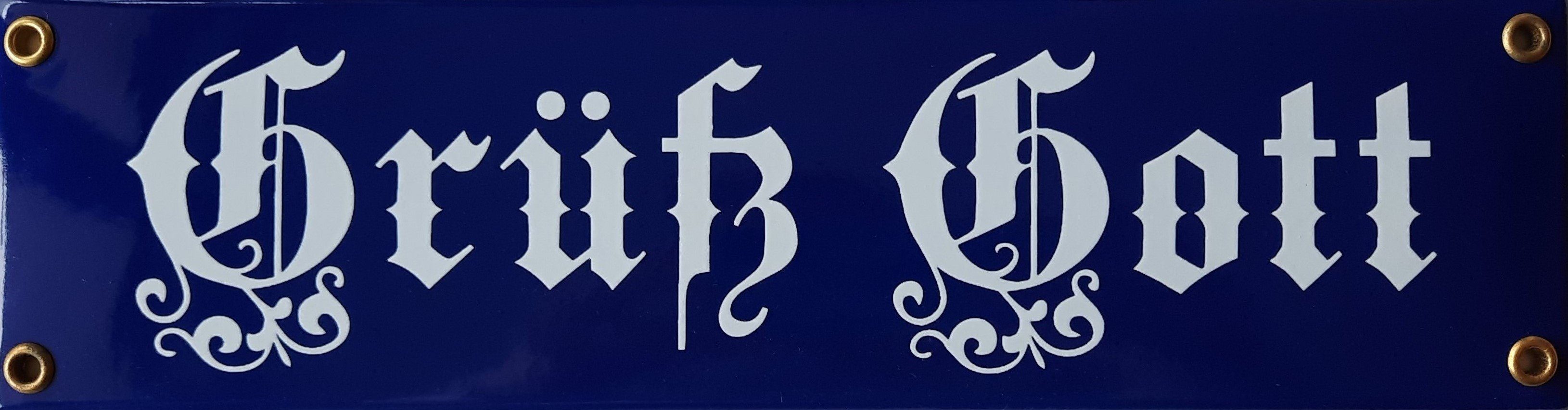 Metallschild "Grüß Gott"