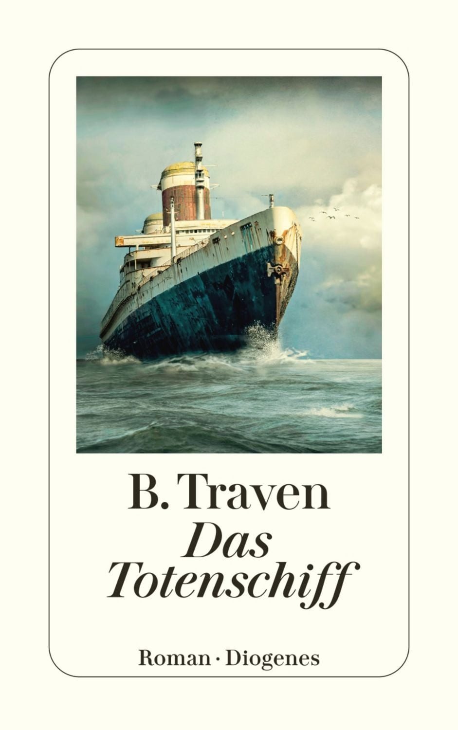 Das Totenschiff / B. Traven