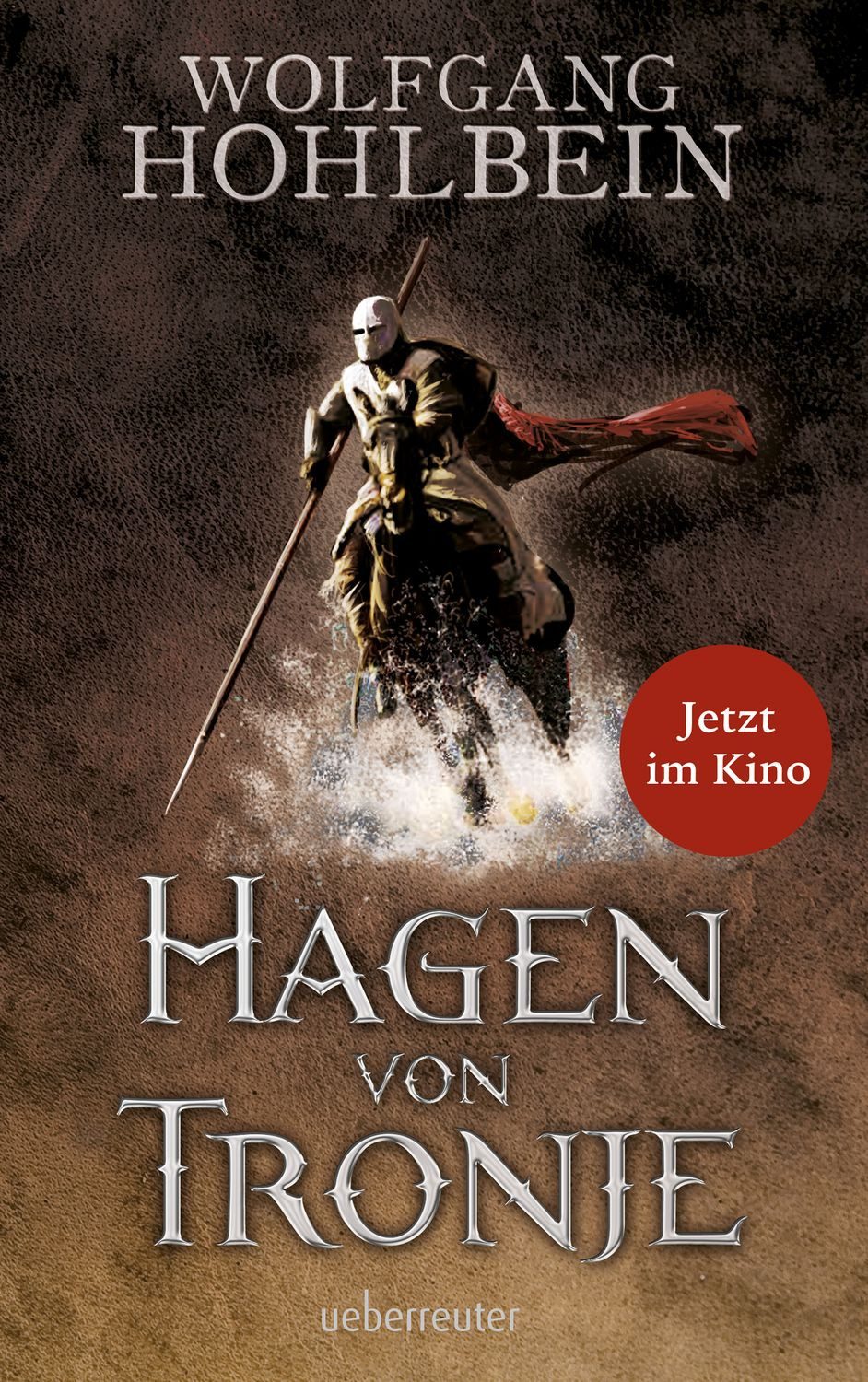 Hagen von Tronje / Wolfgang Hohlbein, Ein Nibelungen-Roman