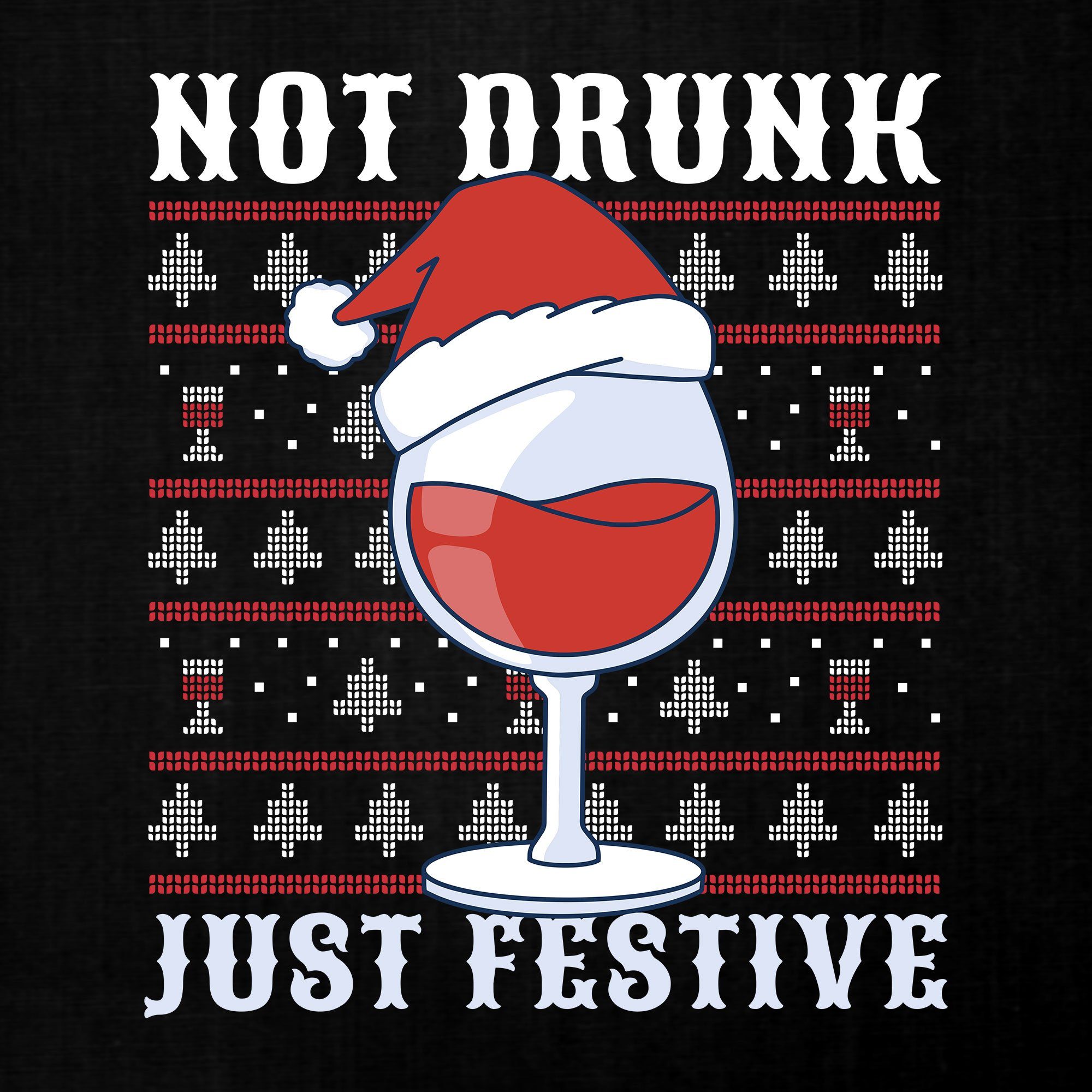 Ugly (1-tlg) Just Weintrinker Quattro Formatee Weihnachten Drunk Not Sweatshirt Christmas Festival Kinder