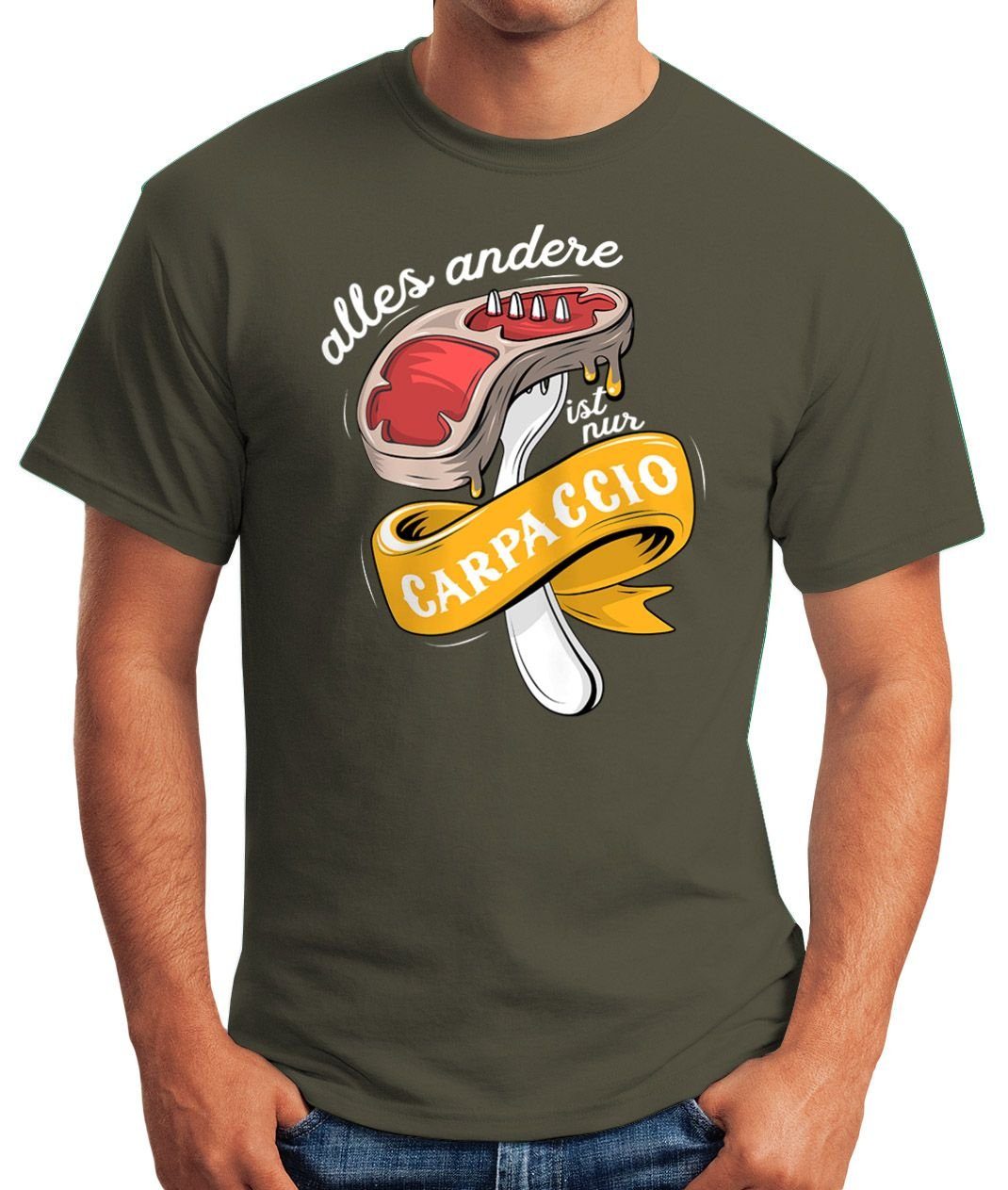 BBQ alles Fleisch andere Herren Moonworks® MoonWorks Carpaccio mit nur Print Grillen ist Barbecue grün Print-Shirt Fun-Shirt T-Shirt