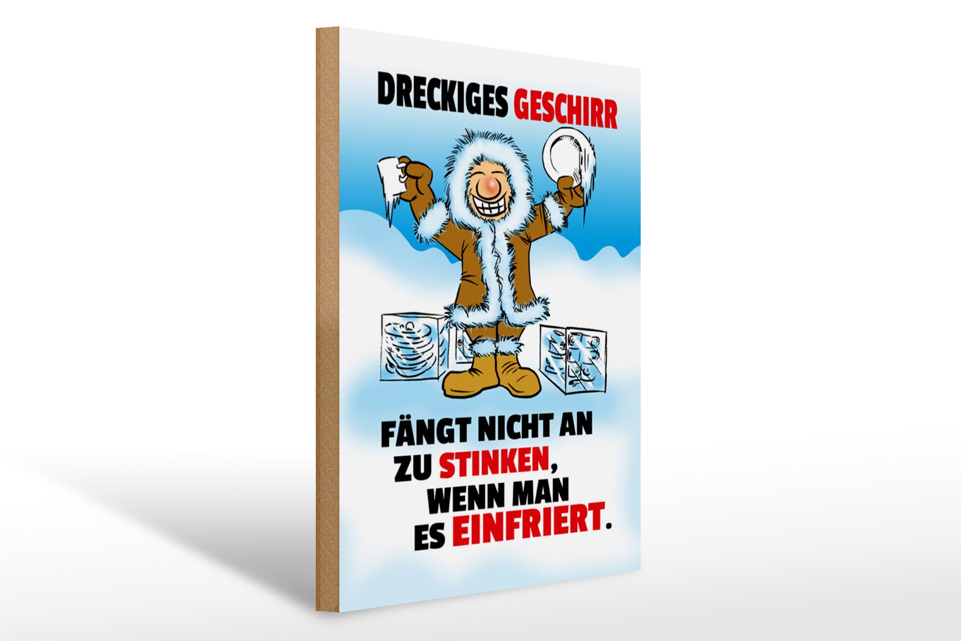 Femer GmbH Holzbild Spruch 30x40cm Dreckiges Geschirr einfrieren, Küche