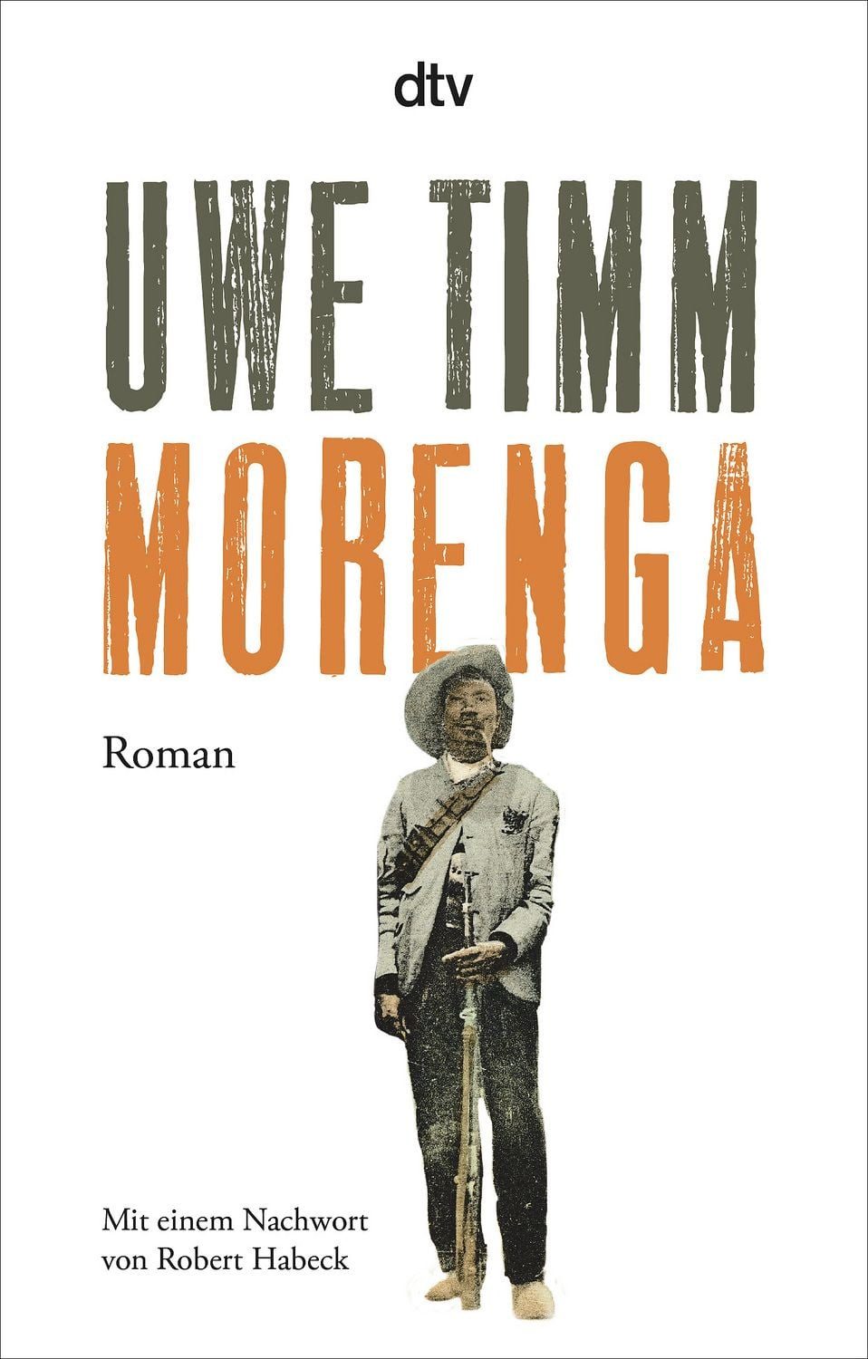Morenga Roman – Mit einem Nachwort von Robert Habeck / Uwe Timm