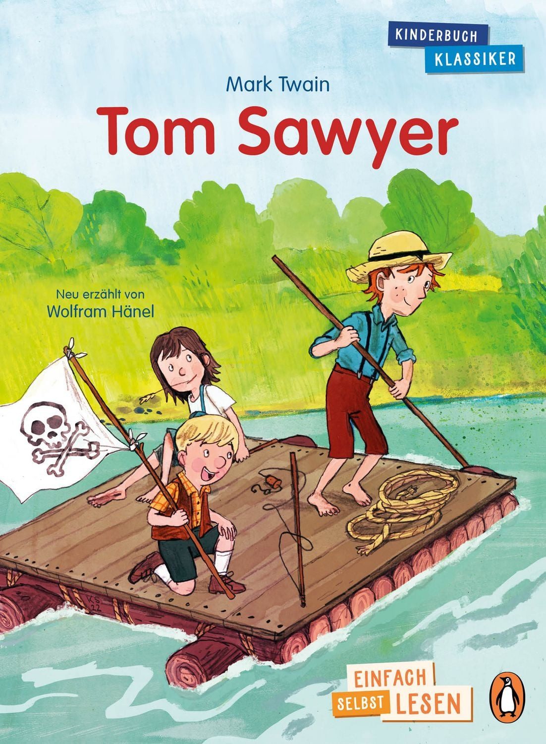 Kinderbuch Tom Sawyer Erstlesebuch ab 7 Jahren – für geübte Leseanfänger ab der 2 Mark Twain, Wolfram Hänel
