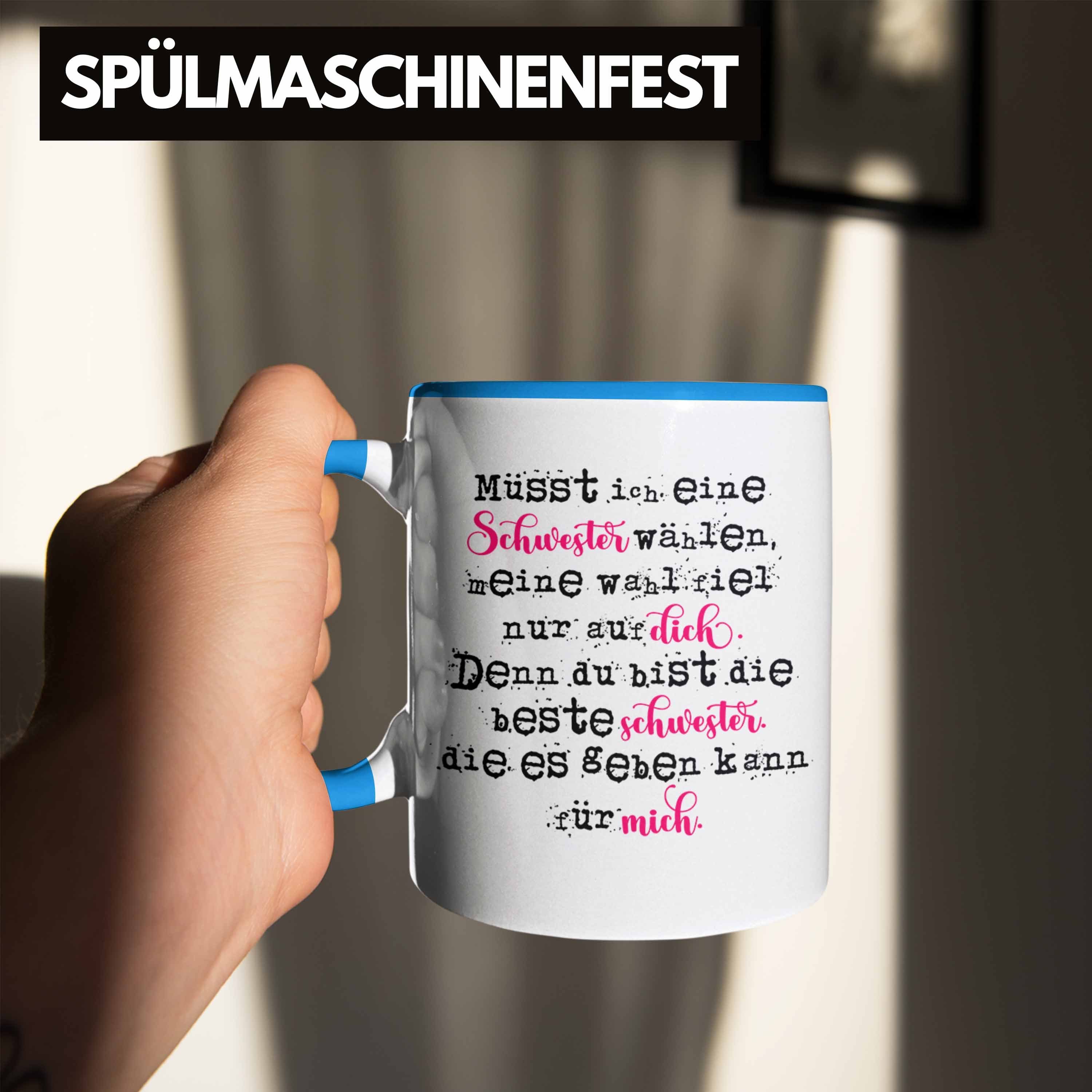 Für Blau Geschenk Geburtstag Welt Schwester Geschenkidee Tasse Trendation Der Die Schwestern Tasse - Beste Trendation