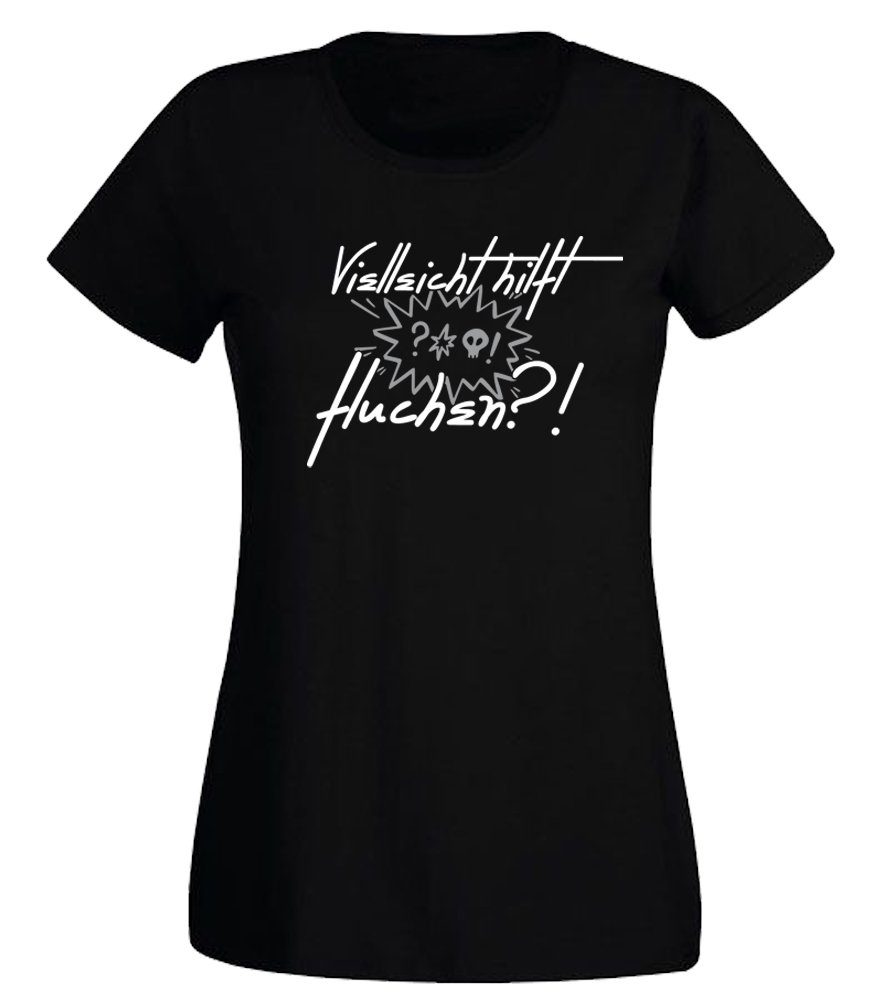 T-Shirt Vielleicht hilft fluchen?!
