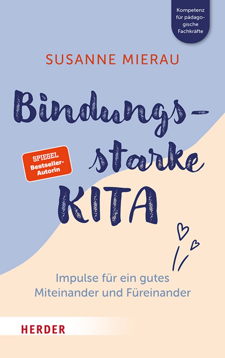 Bindungsstarke Kita / Susanne Mierau
