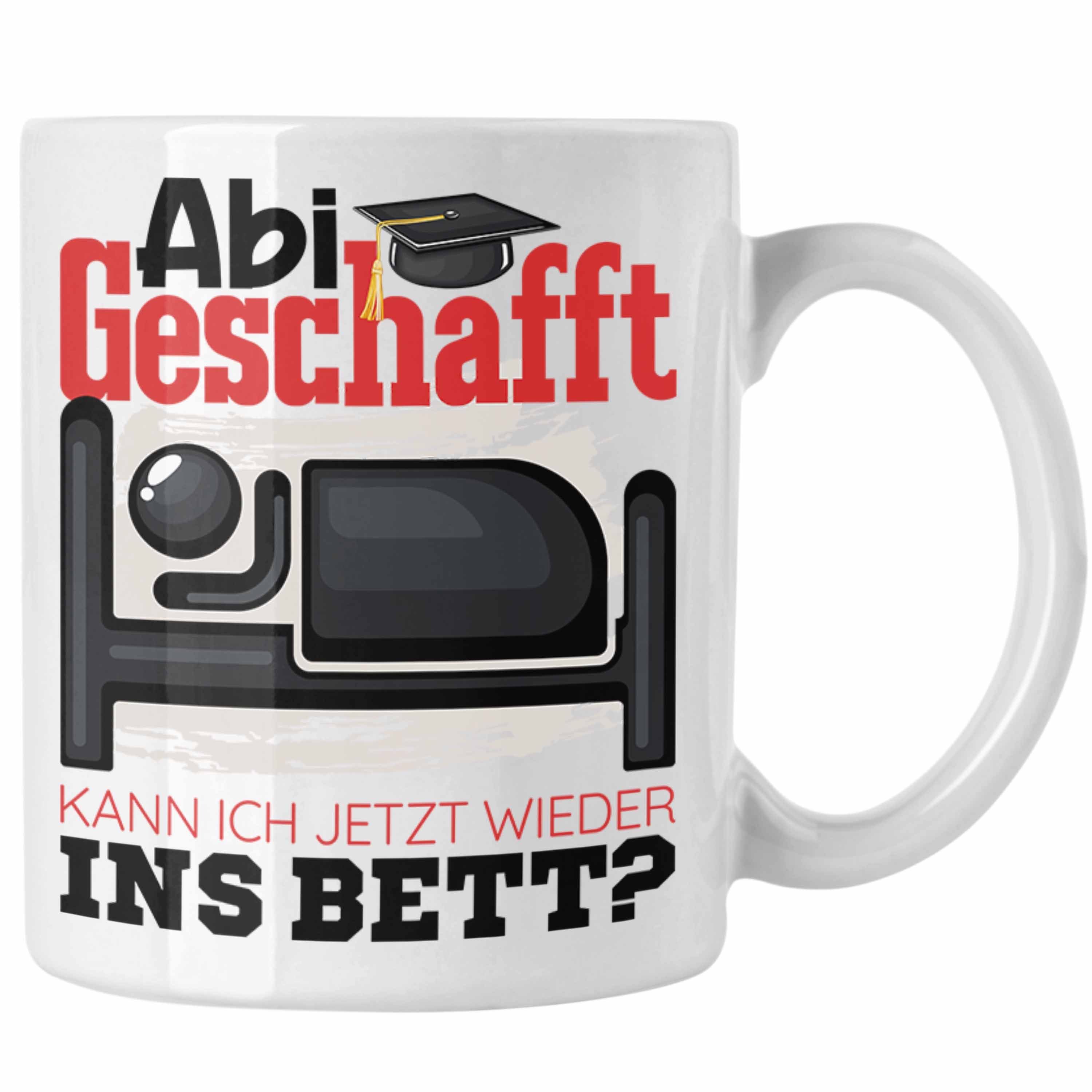 Trendation Tasse Abi Geschafft Abitur Prüfung Bestanden Tasse Geschenk Kann Ich Jetzt W Weiss