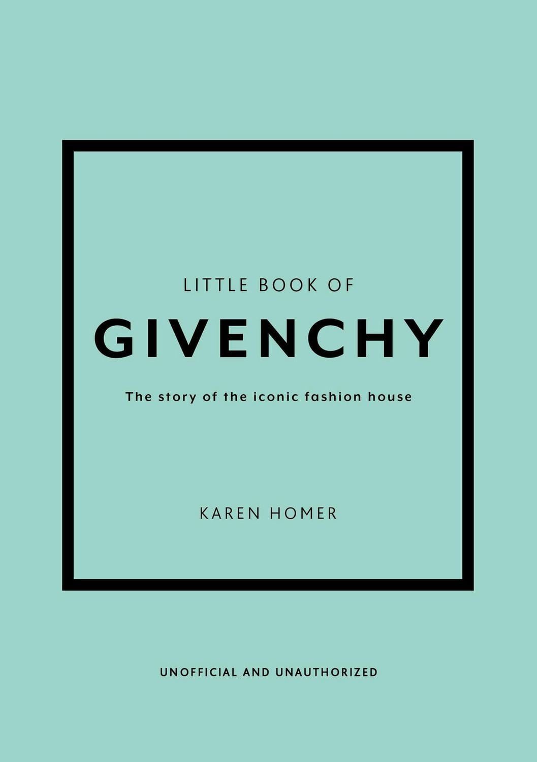 Little Book of Givenchy / Karen Homer