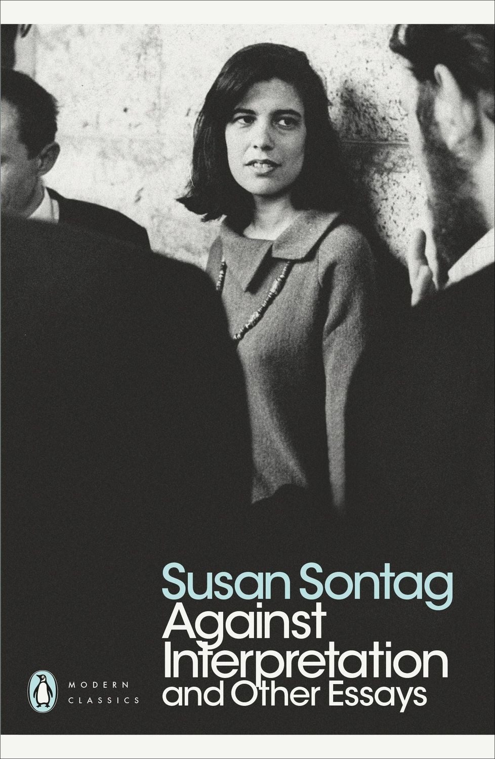 Against Interpretation and Other Essays / Susan Sontag