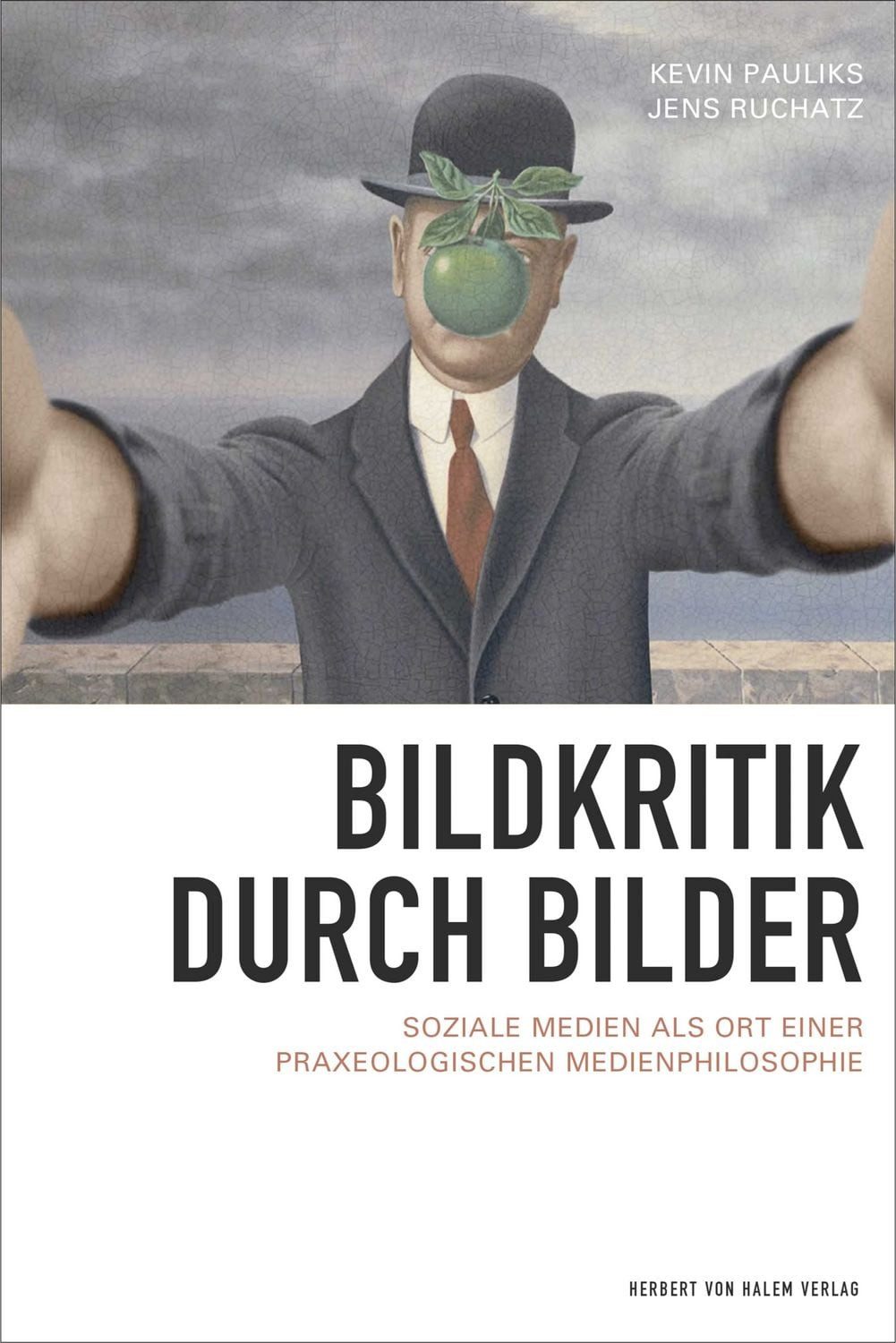 Bildkritik durch Bilder / Kevin Pauliks, Jens Ruchatz