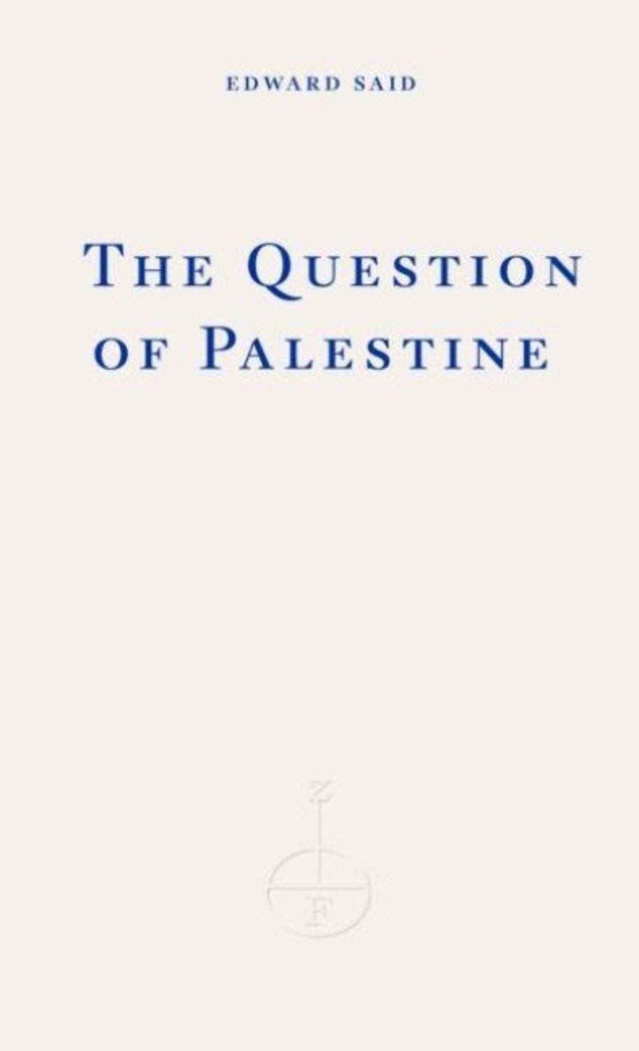The Question of Palestine / Edward Said