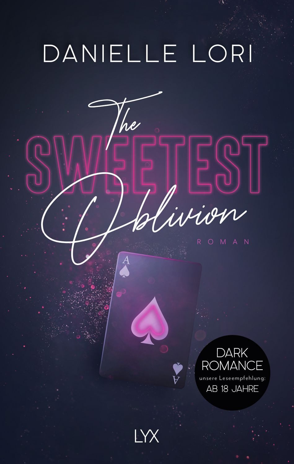 The Sweetest Oblivion / Danielle Lori, Roman