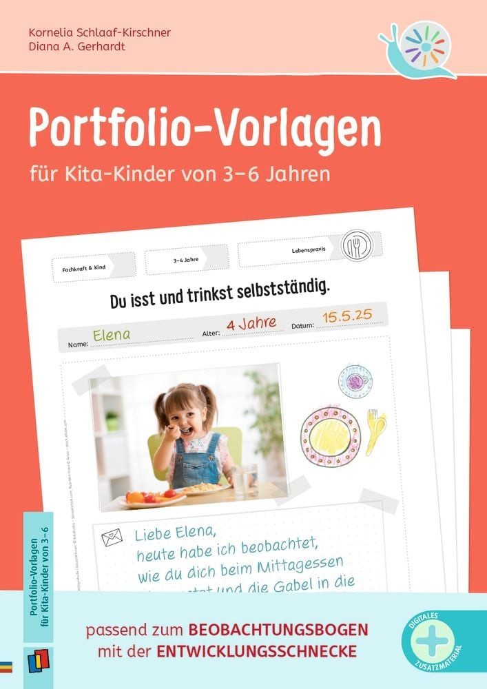 Portfolio-Vorlagen für Kita-Kinder von 3–6 Jahren / Kornelia Schlaaf-Kirschner, Diana A. Gerhardt, passend zum Beobachtungsbogen mit der Entwicklungsschnecke - aktualisierte, überarbeitete Ausgabe
