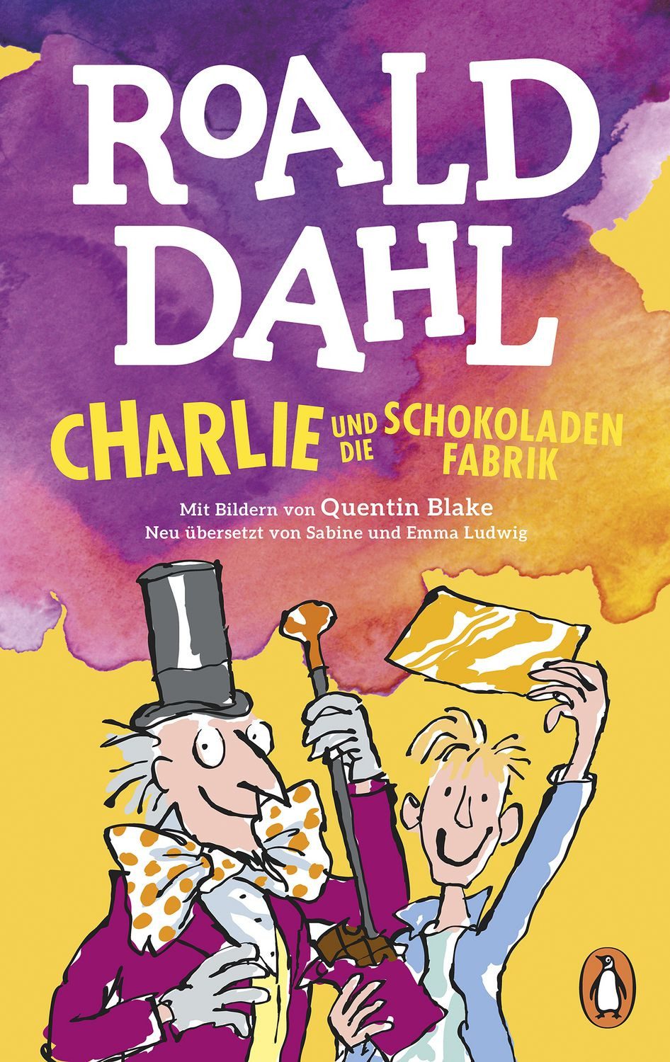 Charlie und die Schokoladenfabrik / Roald Dahl