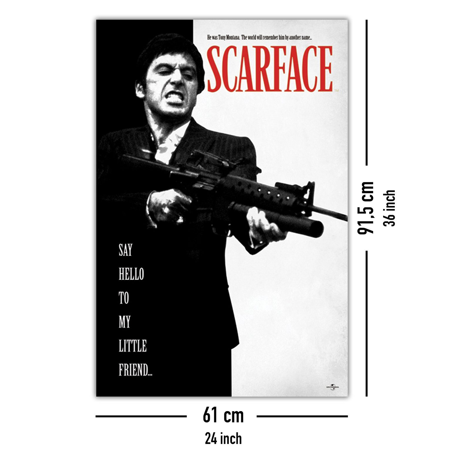 PYRAMID Poster Scarface Poster Al Pacino Say Hello To My Little Friend 61 x 91,5 cm