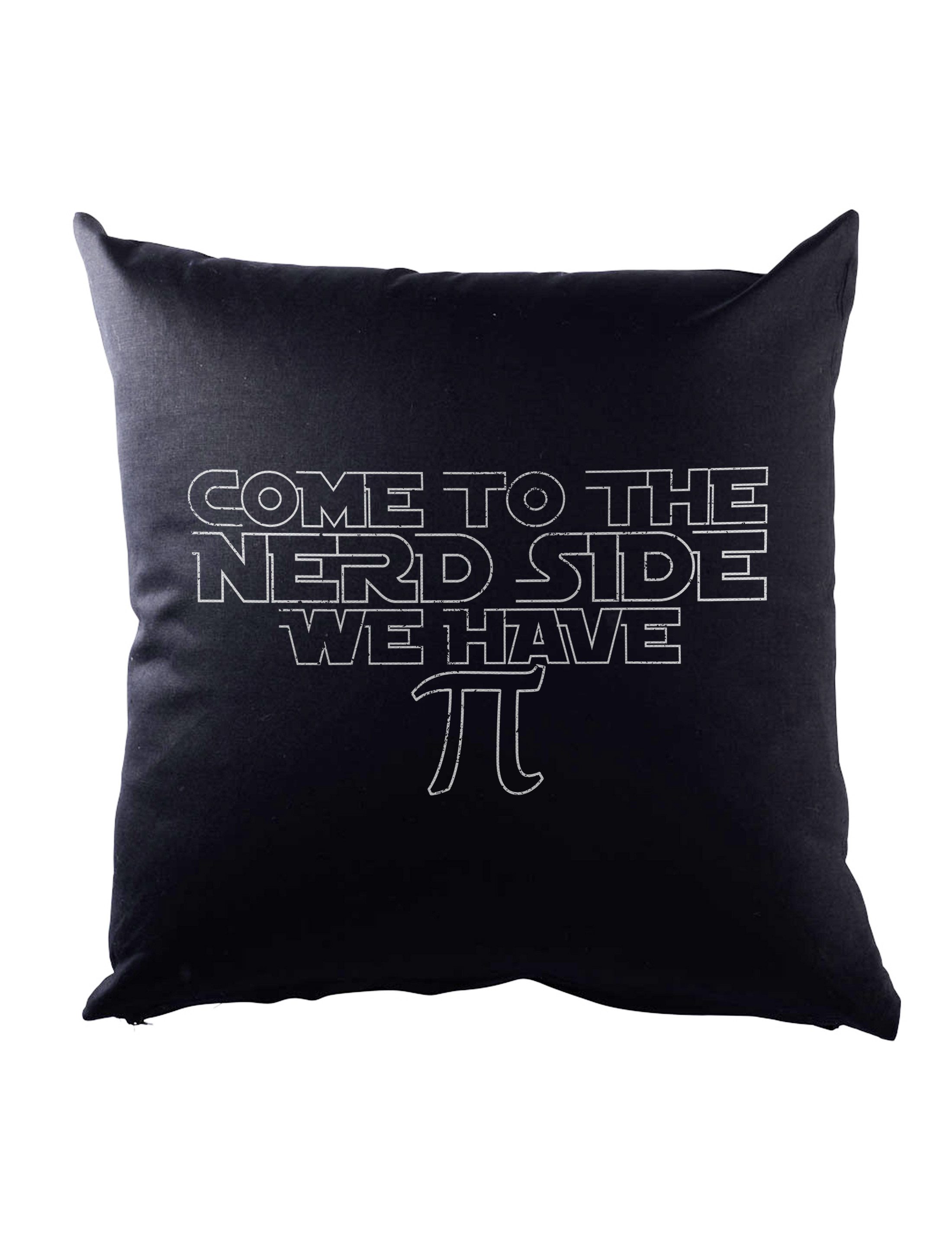 Dekokissen Come To The Nerd Side Dekokissen We have Pi Maths Mathe Mathematik