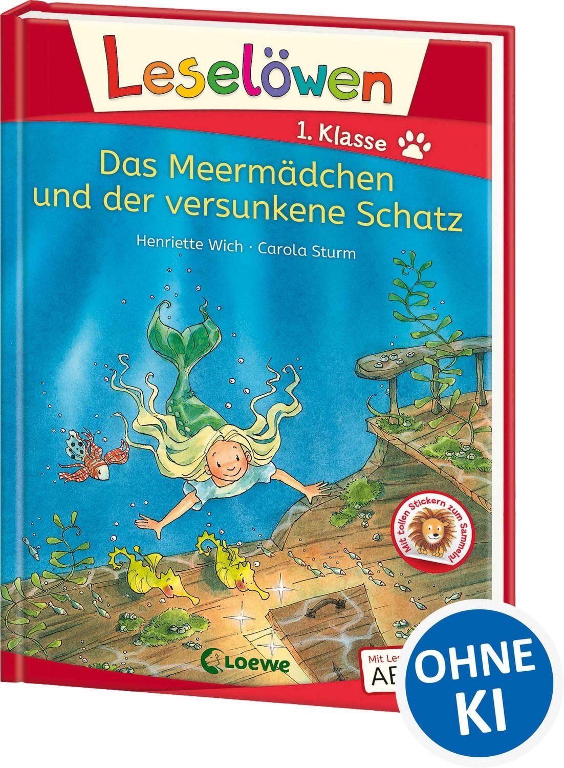 Leselöwen 1. Klasse - Das Meermädchen und der versunkene Schatz / Henriette Wich, Mit Leselernschrift ABeZeh - Erstlesebuch für Kinder ab 6 Jahren
