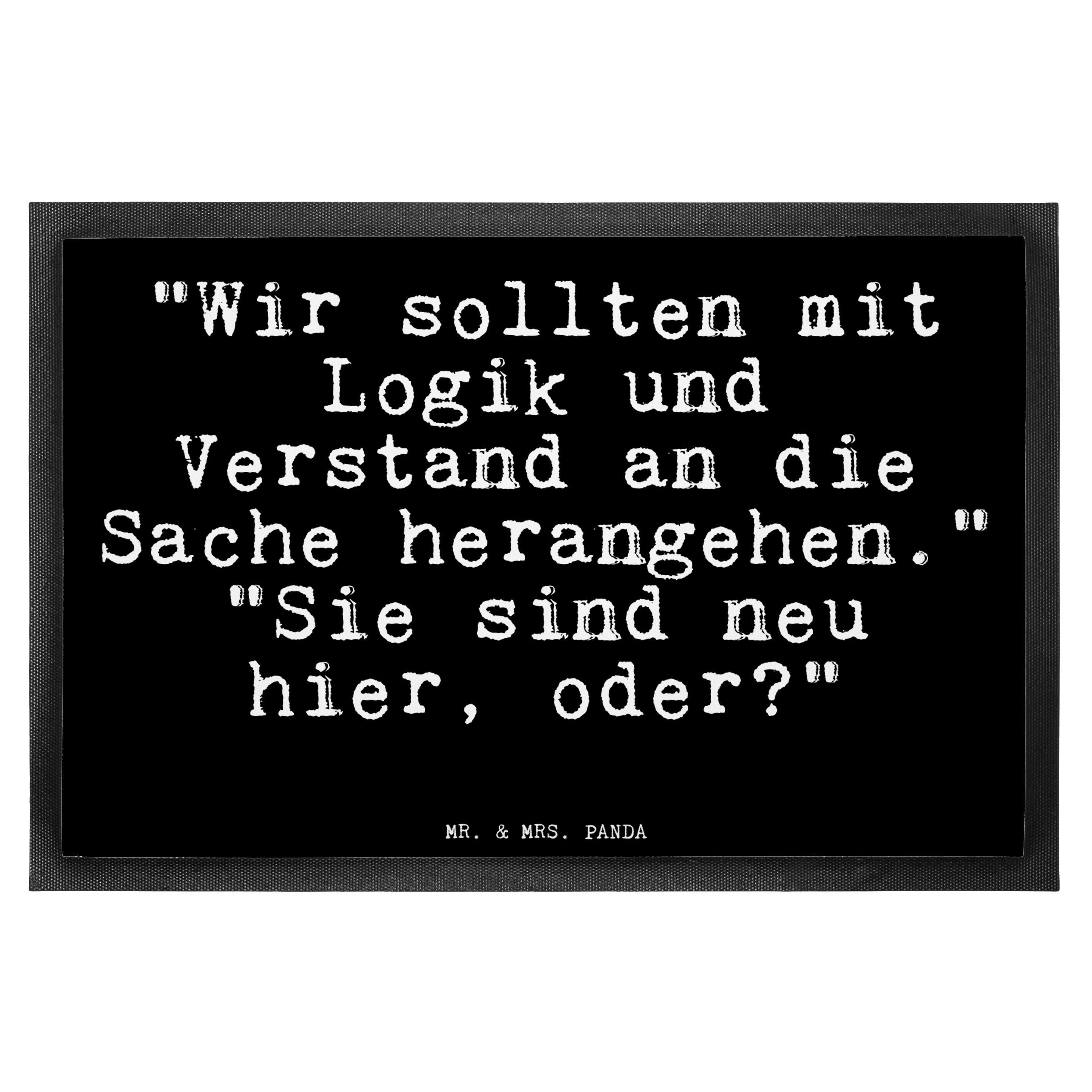 Fußmatte "Wir sollten mit Logik... Schwarz Geschenk, Kollege