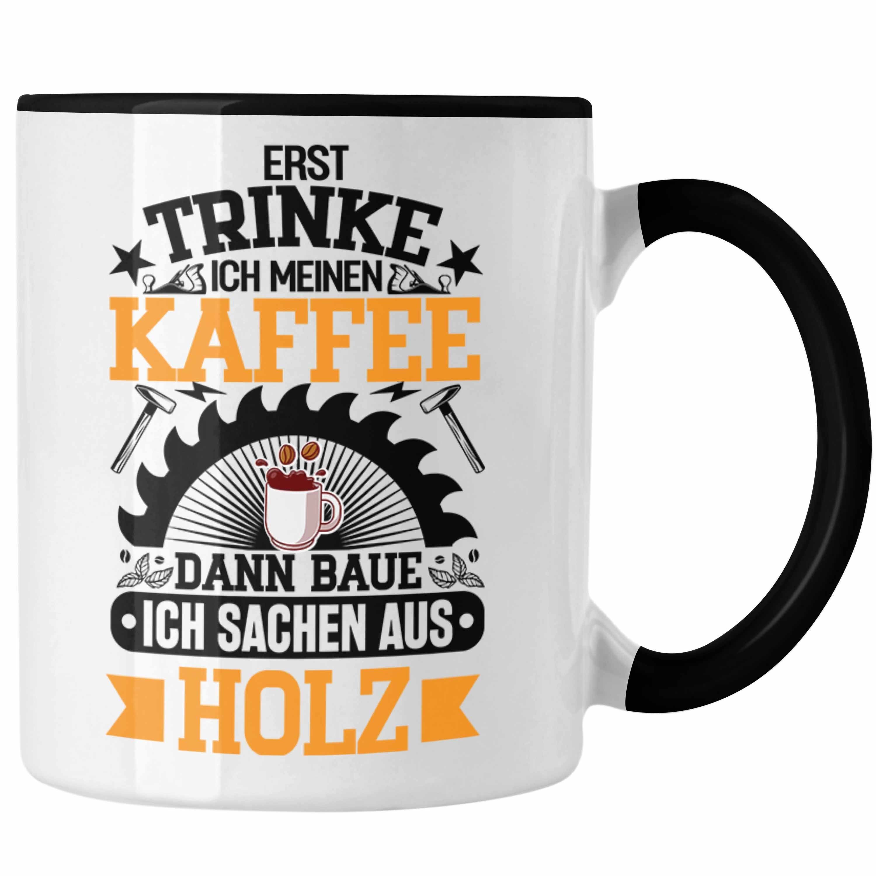 Schreiner Tasse Trendation Waldarbeiter Schwarz Geschenkidee - Tasse Schreiner Tischler Trendation Geschenk