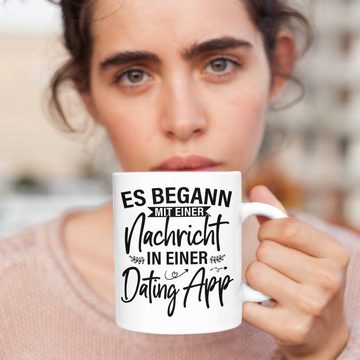 Trendation Tasse Trendation - Es Begann Mit Einer Nachricht In Einer Dating App Valentinstag Tasse Geschenk Für Ihn Sie Paare Geschenkidee Freund Freundin Jahrestag