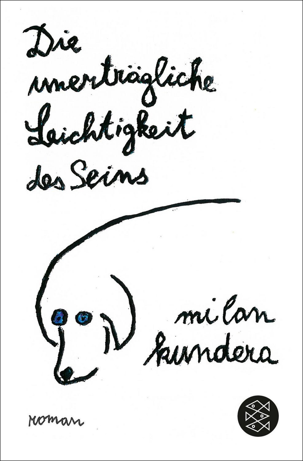Die unerträgliche Leichtigkeit des Seins / Milan Kundera