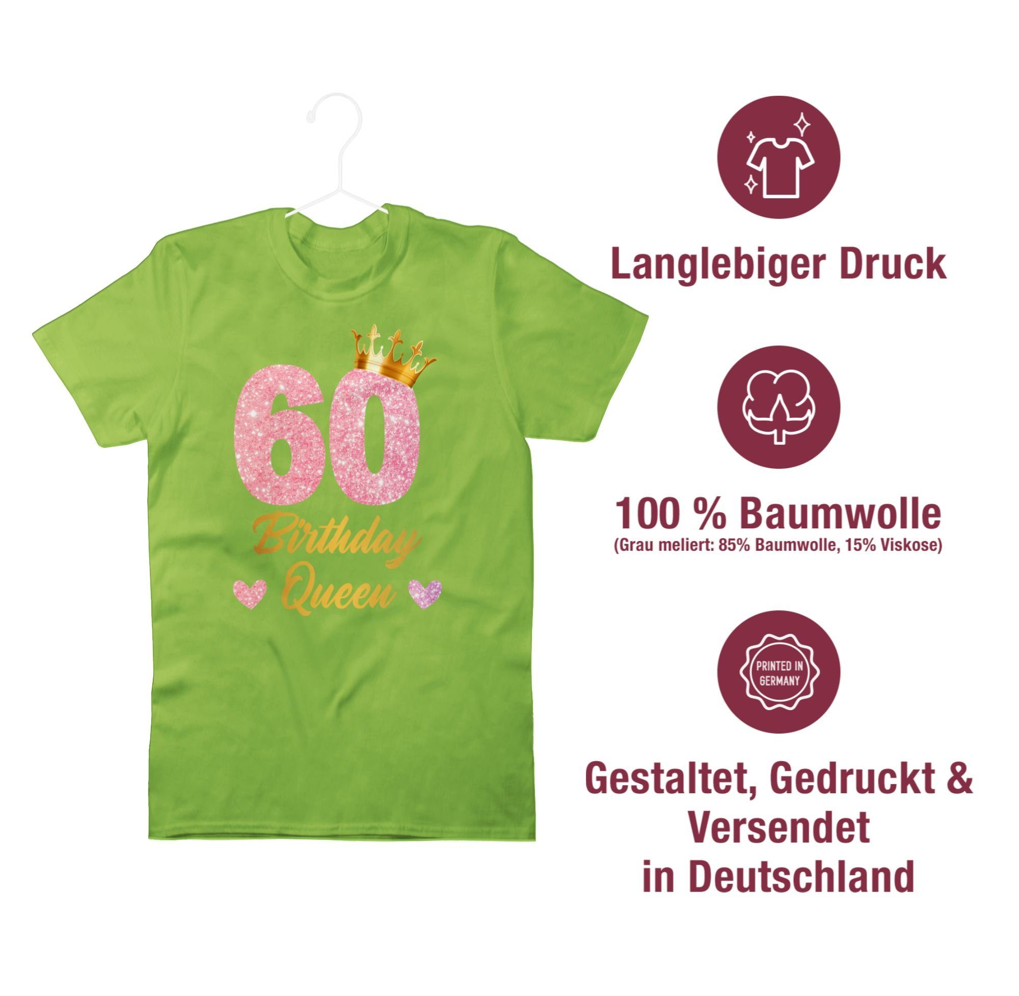 Shirtracer T-Shirt 60 Birthday Queen Königin 60 Geburtstag 02 60. Geburtstags Geburtstagsgeschenk Hellgrün