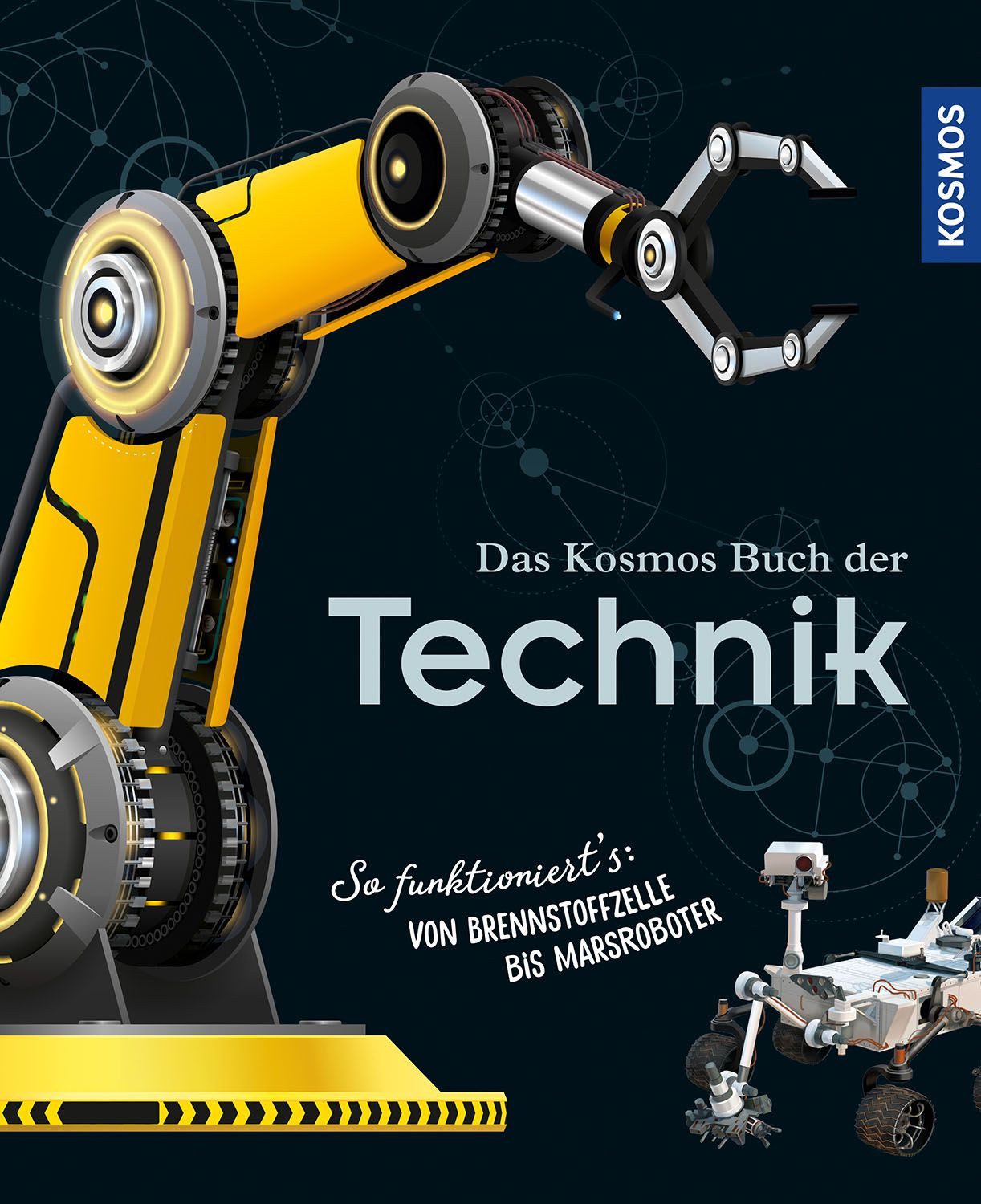 Kinderbuch Das Kosmos Buch der Technik So funktioniert's: von Brennstoffzelle bis Rainer Köthe