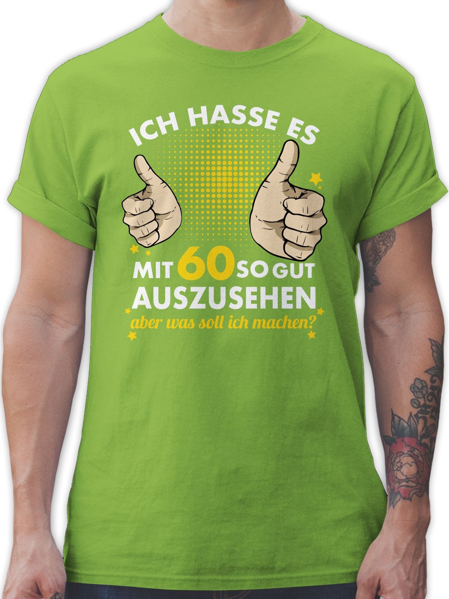 sechzig 60. Ich auszusehen gut T-Shirt 03 Shirtracer Geburtstag Hellgrün so hasse es mit