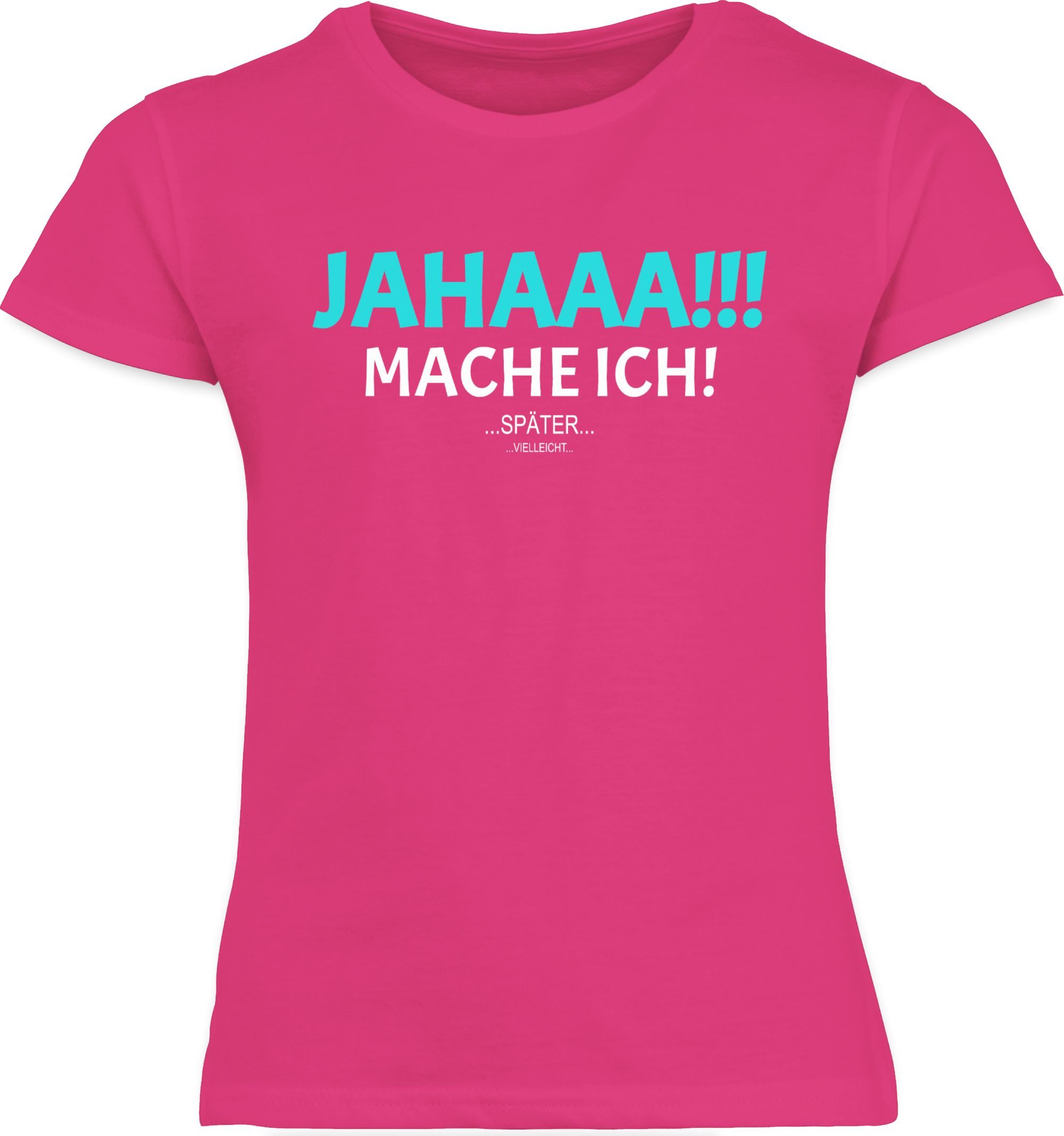 T-Shirt Ja mach ich aber nicht jetzt