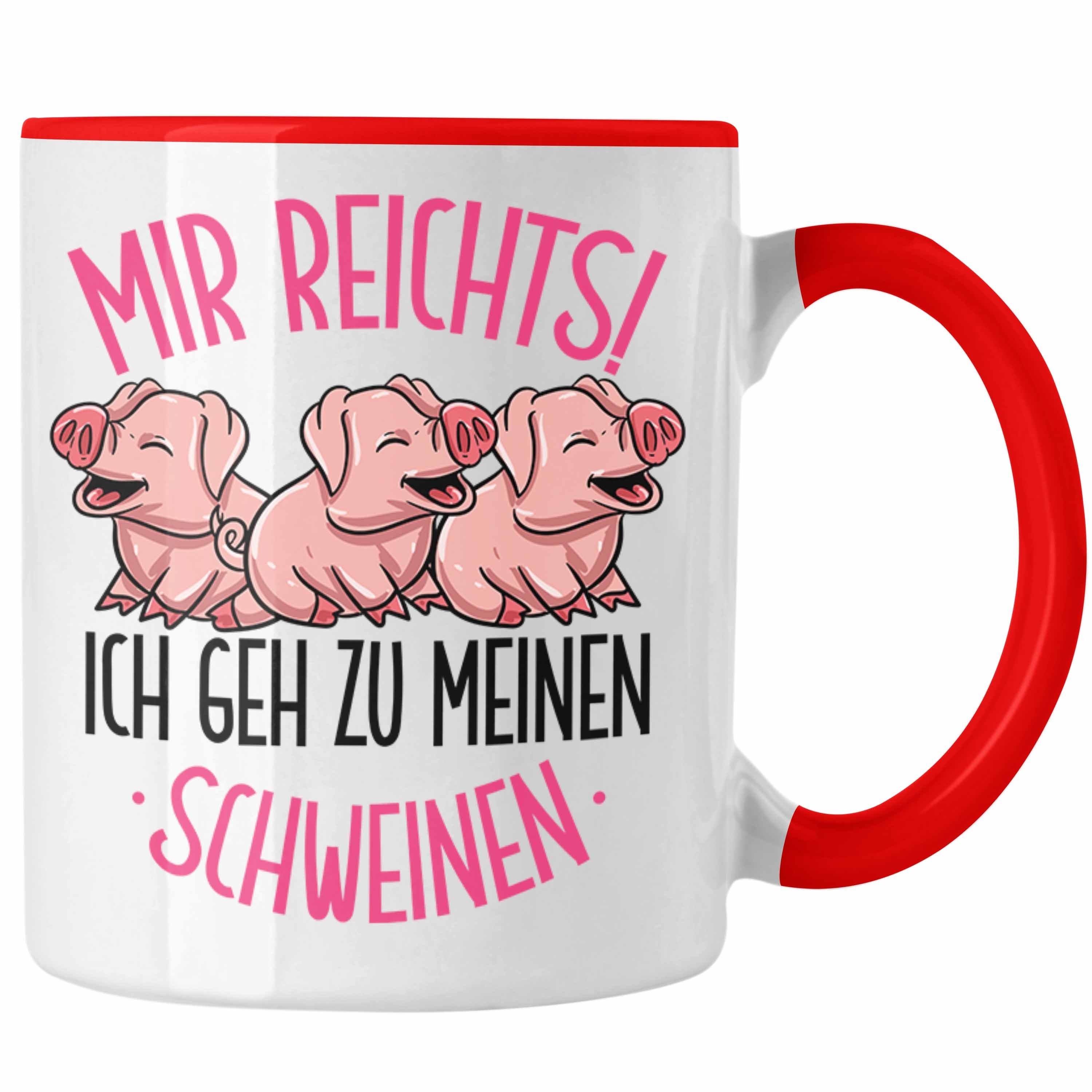 Trendation Tasse Schweine Tasse Geschenk Mir Reichts Ich Geh Zu Meinen Schweinen Landw Rot