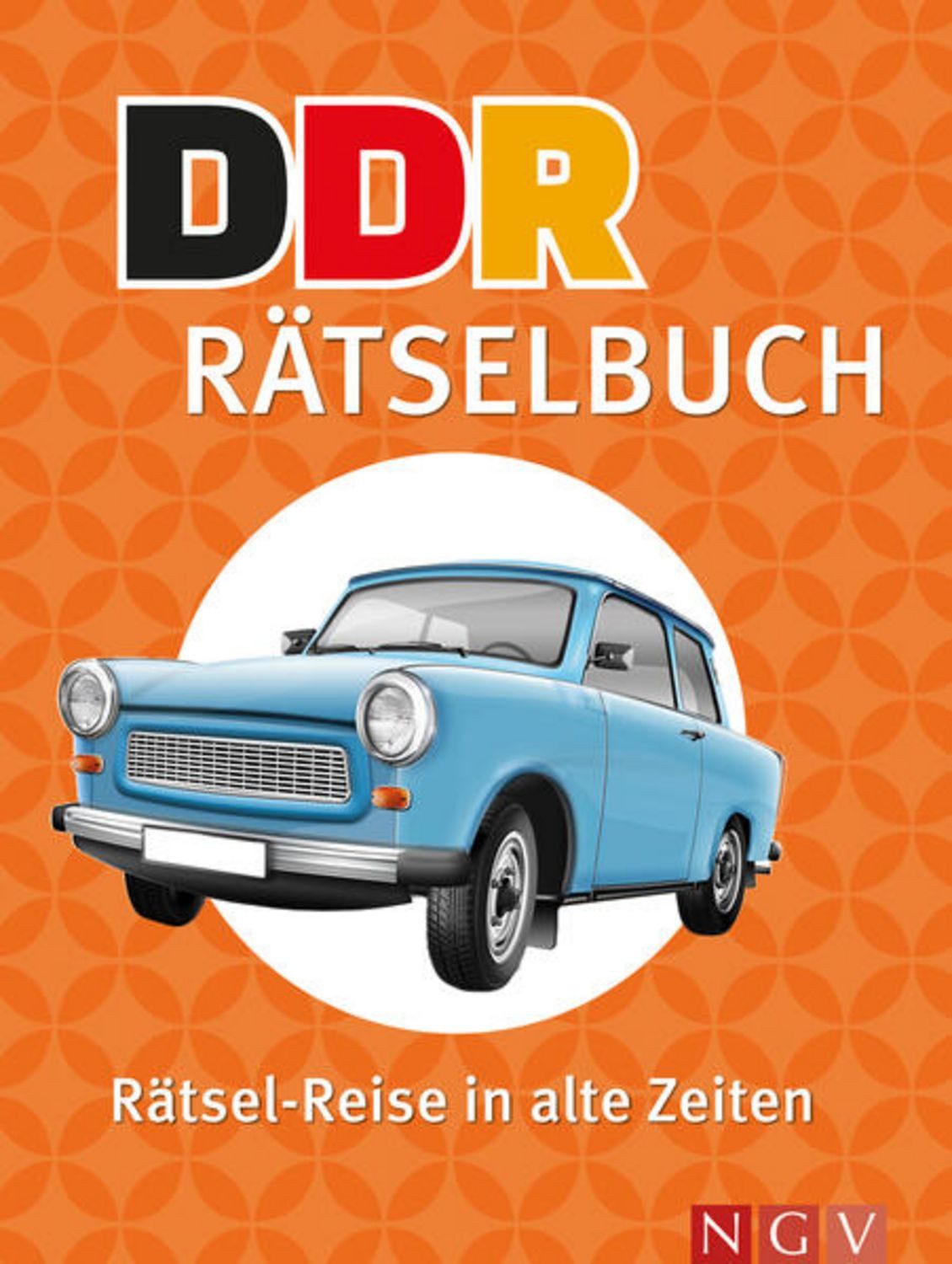 DDR Rätselbuch, Rätsel-Reise in alte Zeiten / diverse